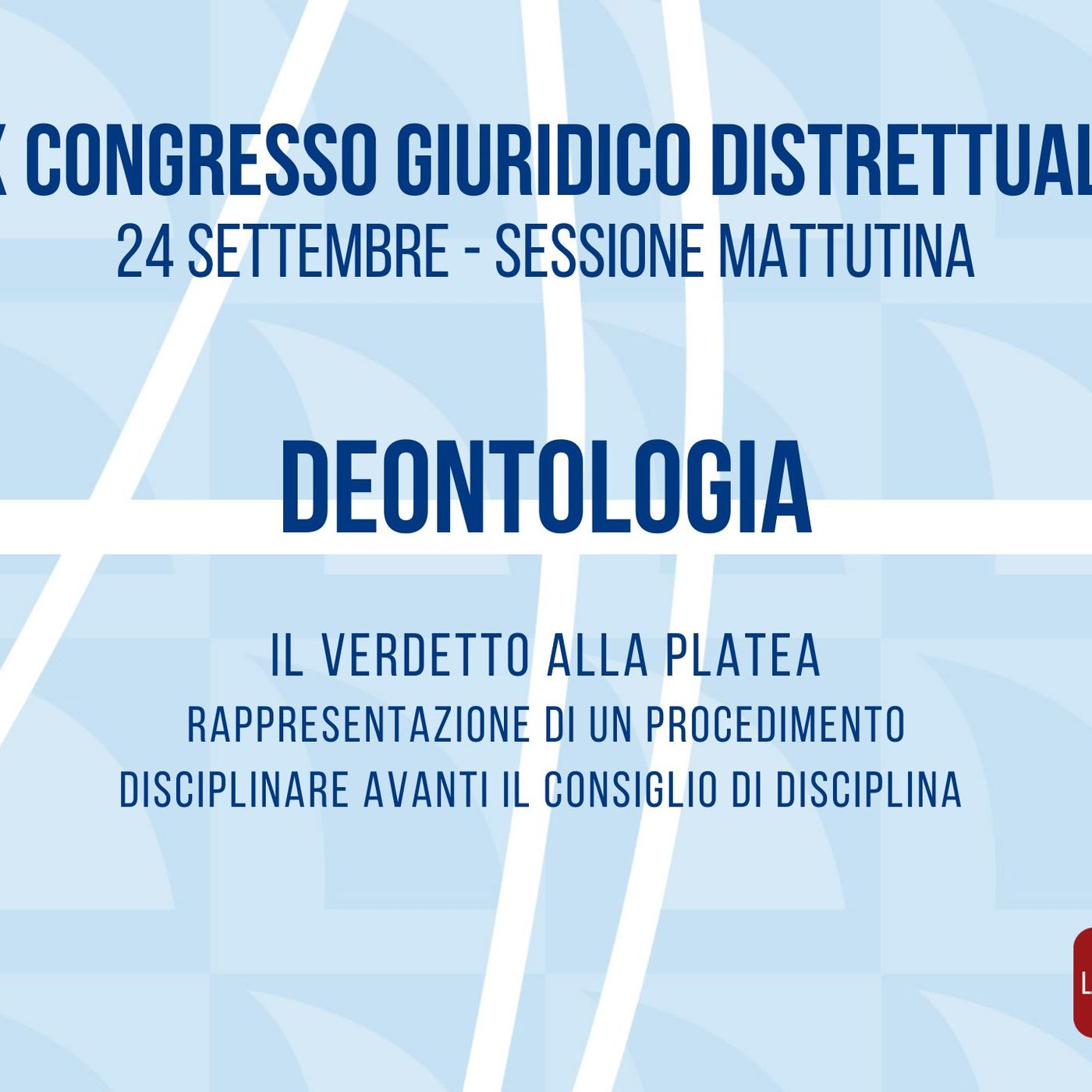 IX CONGRESSO GIURIDICO DISTRETTUALE