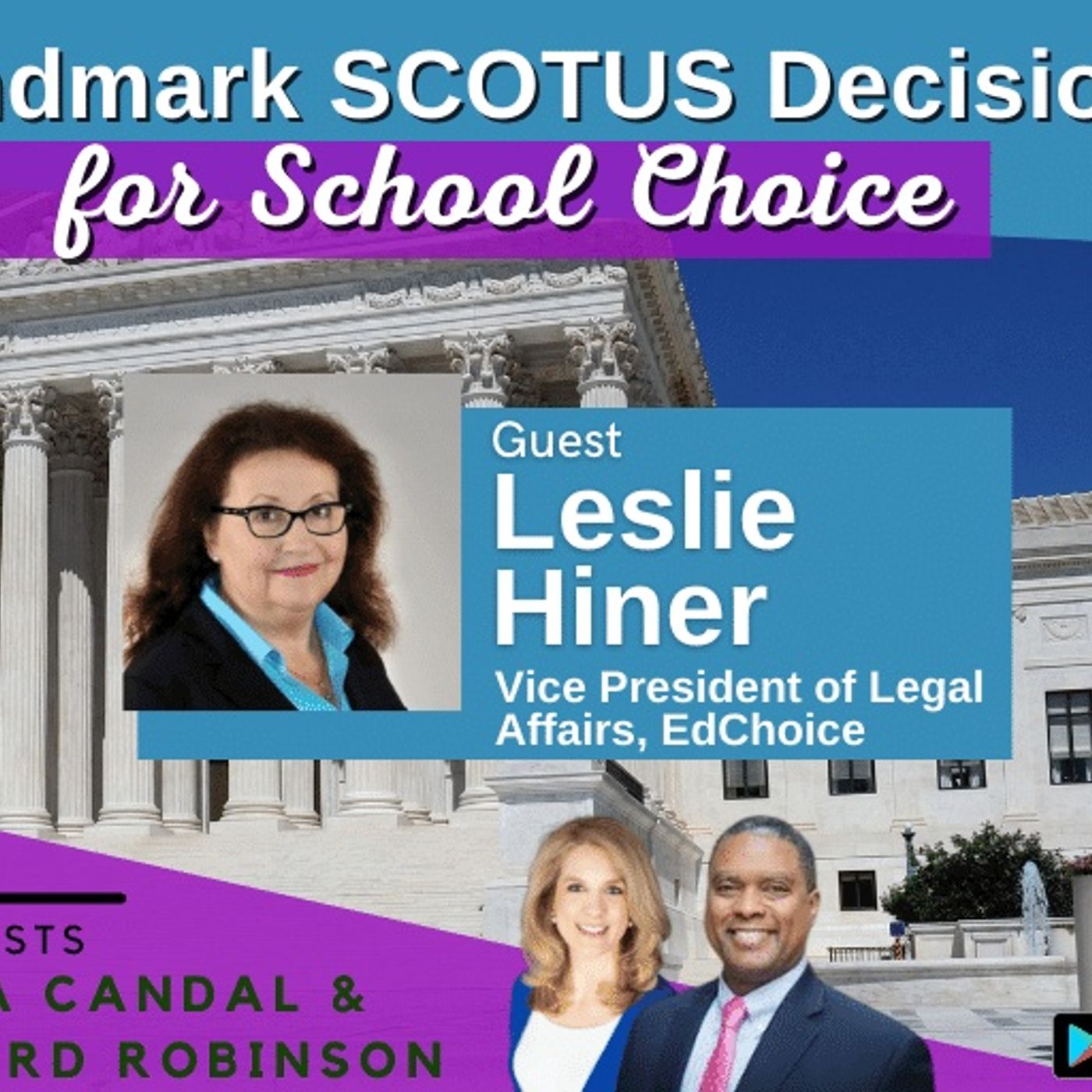 EdChoice’s VP Leslie Hiner on Landmark SCOTUS Decisions for School Choice episode artwork