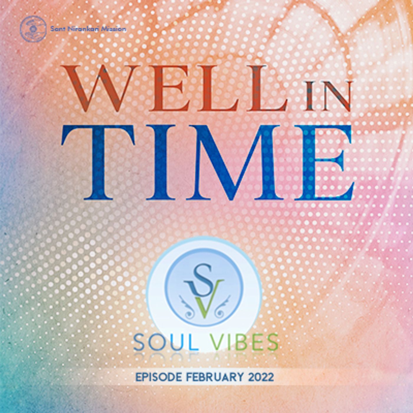 Well in Time : Soul Vibes