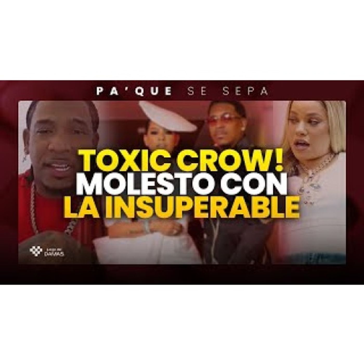 LAS DAMAS CASI PELEAN por tema de TOXIC y LA INSUPERABLE _ Pa' que se sepa episode artwork