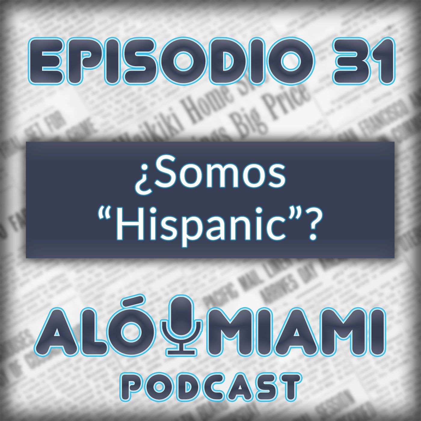 Aló Miami - Ep. 31 - ¿Somos "Hispanic"?
