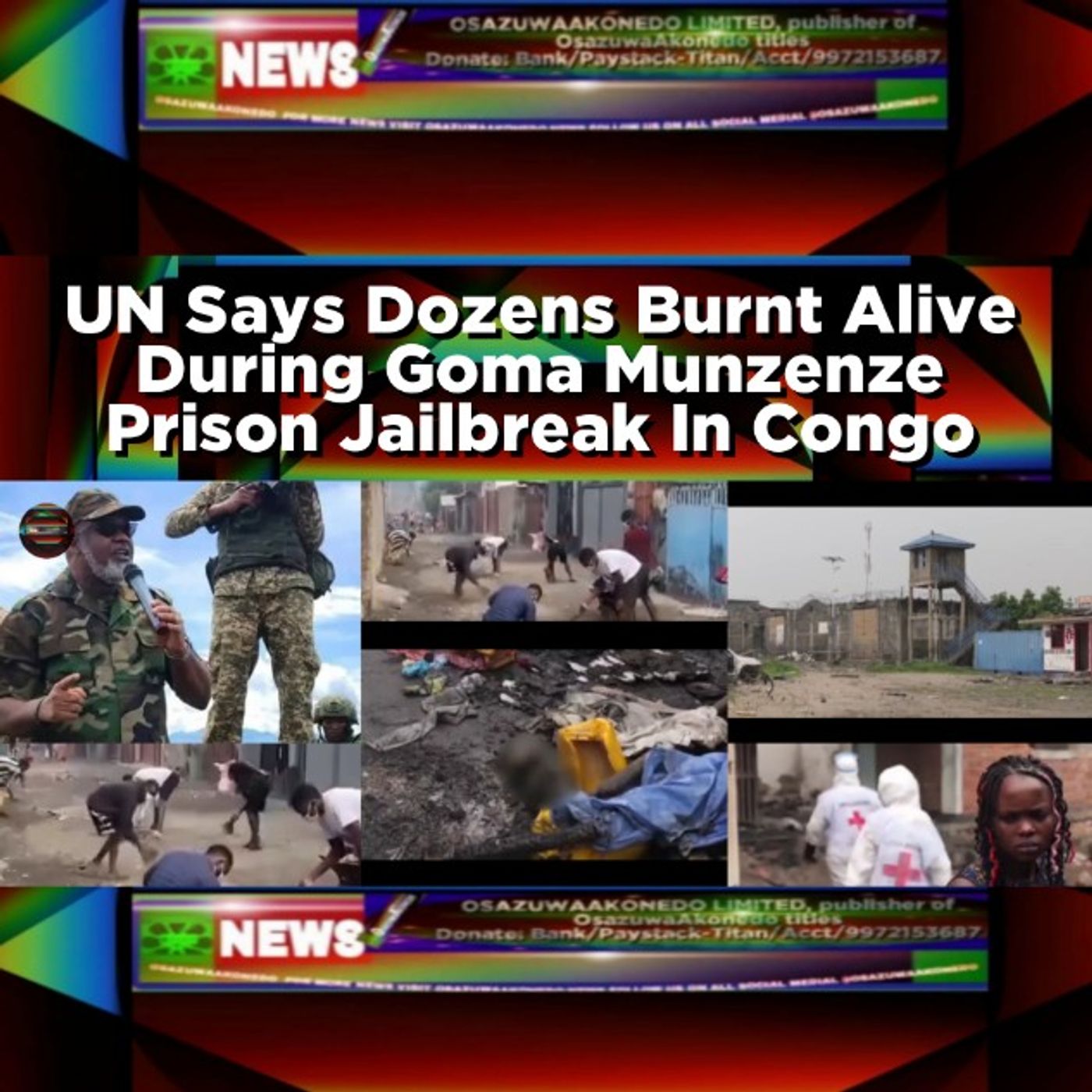 UN Says Dozens Burnt Alive During Goma Munzenze Prison Jailbreak In Congo episode artwork