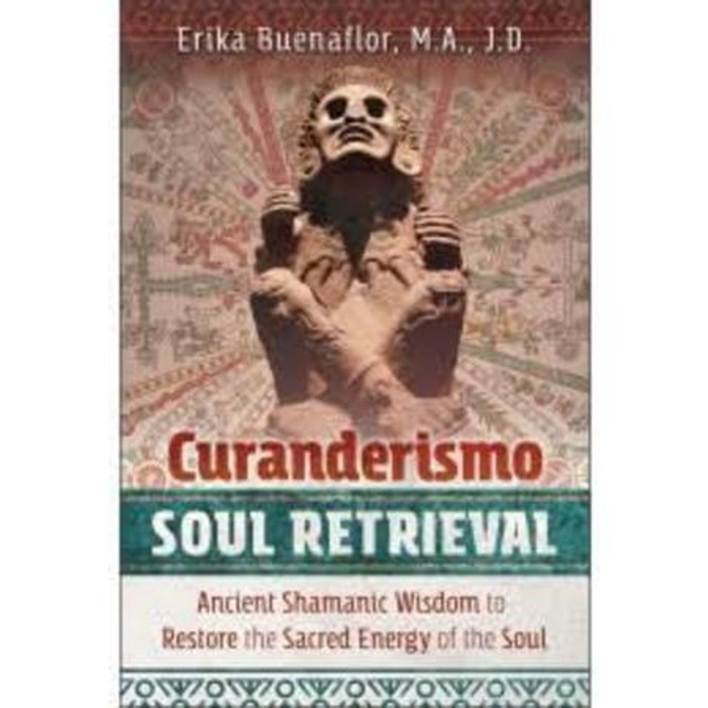Curanderismo: What is a Soul Retrival? episode artwork