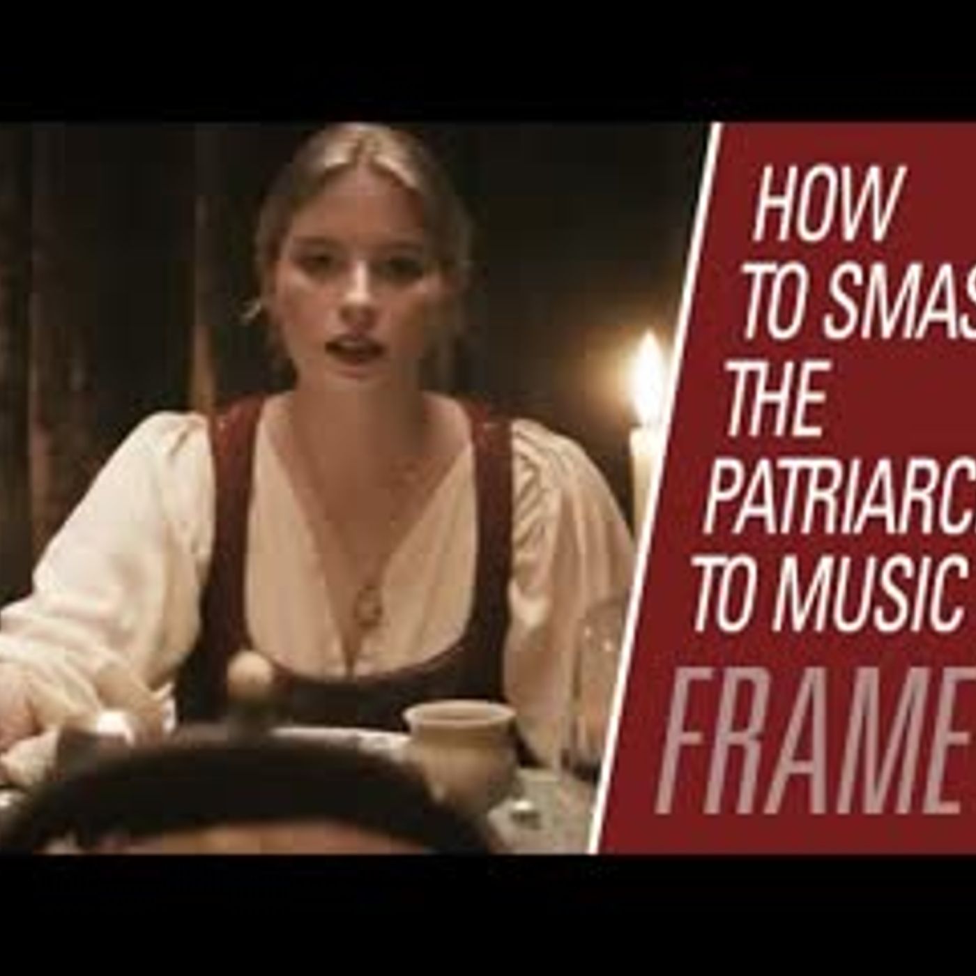 How to Smash the Patriarchy to Music | Maintaining Frame 137