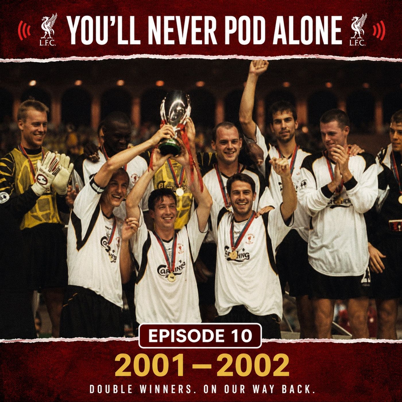 Episode 10 - Liverpool 2001 - 2002 episode artwork