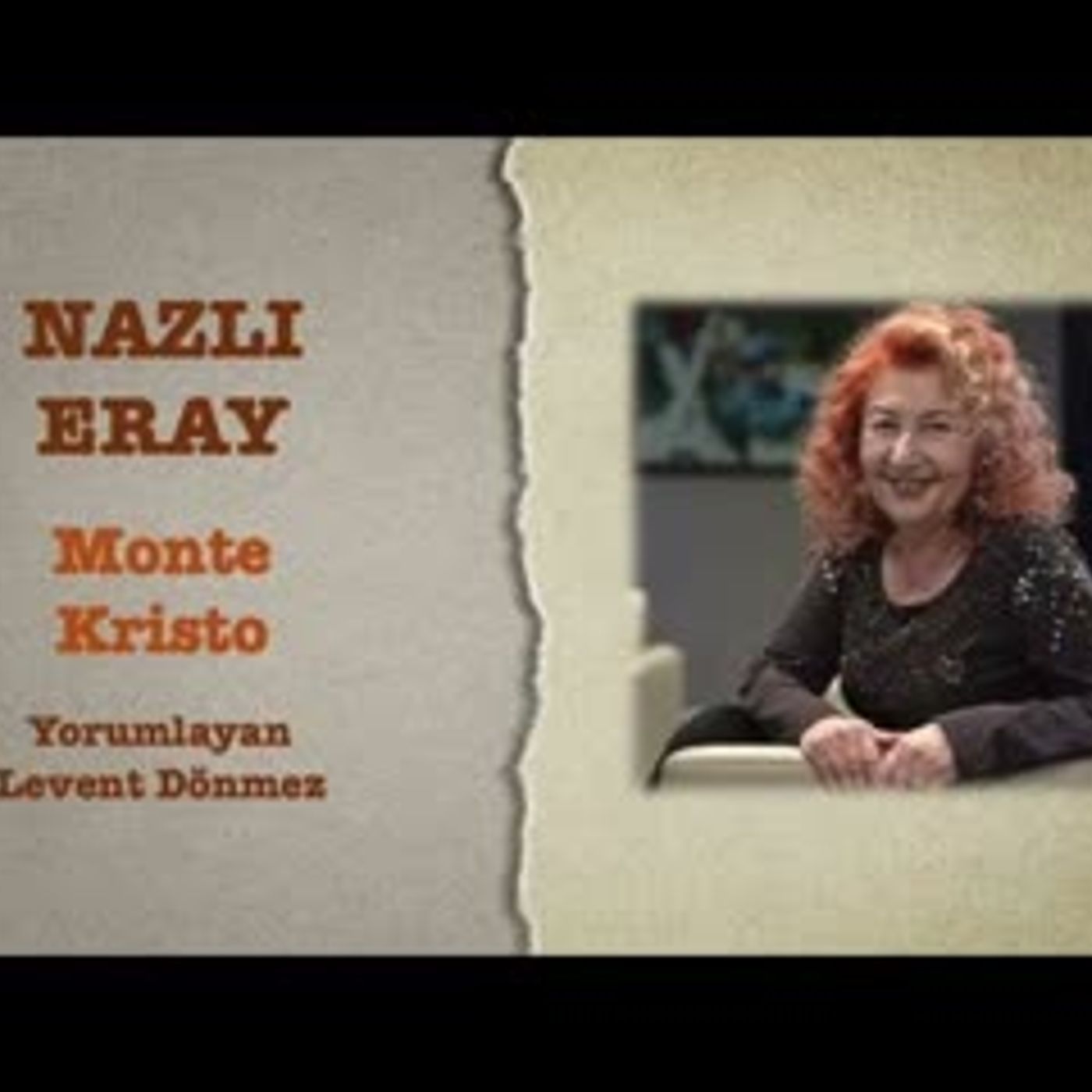 Nazlı Eray - Monte Kristo