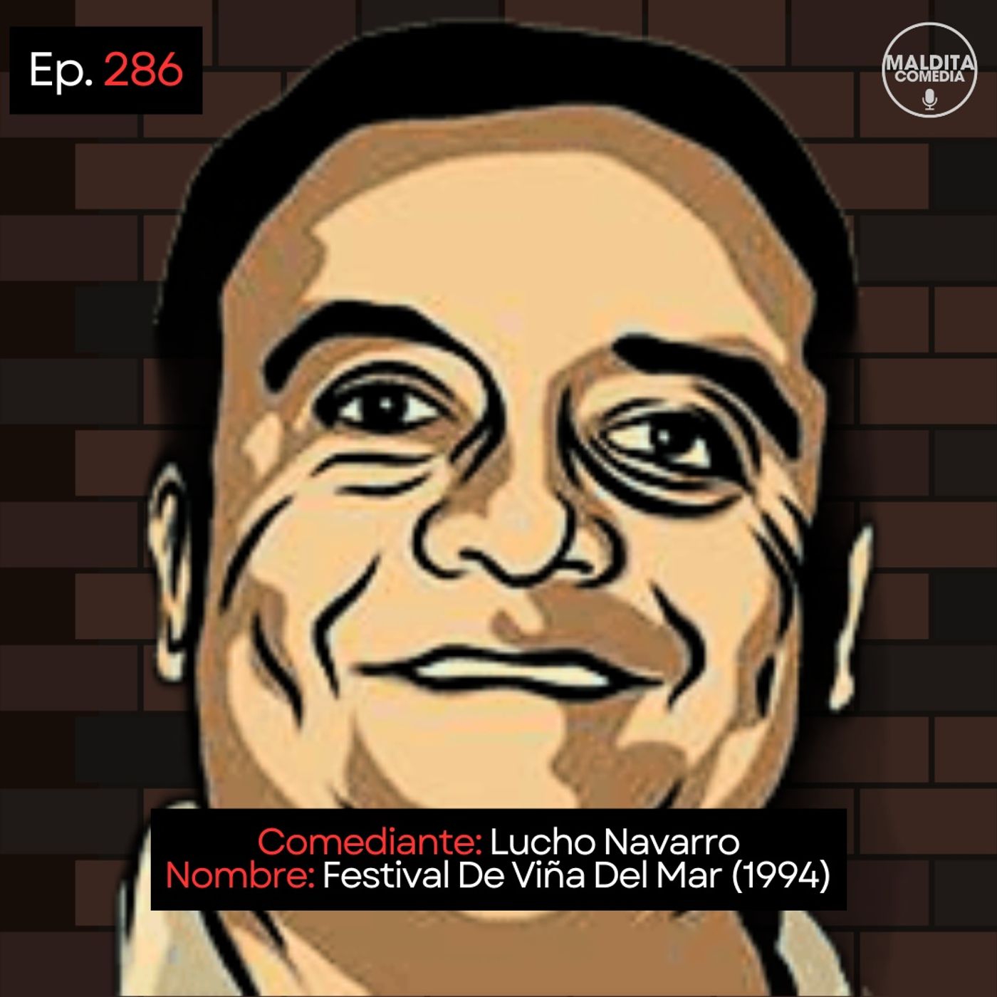 EP. 286 🎙️ Lucho Navarro ➡︎ Festival De Viña De Viña (1994)