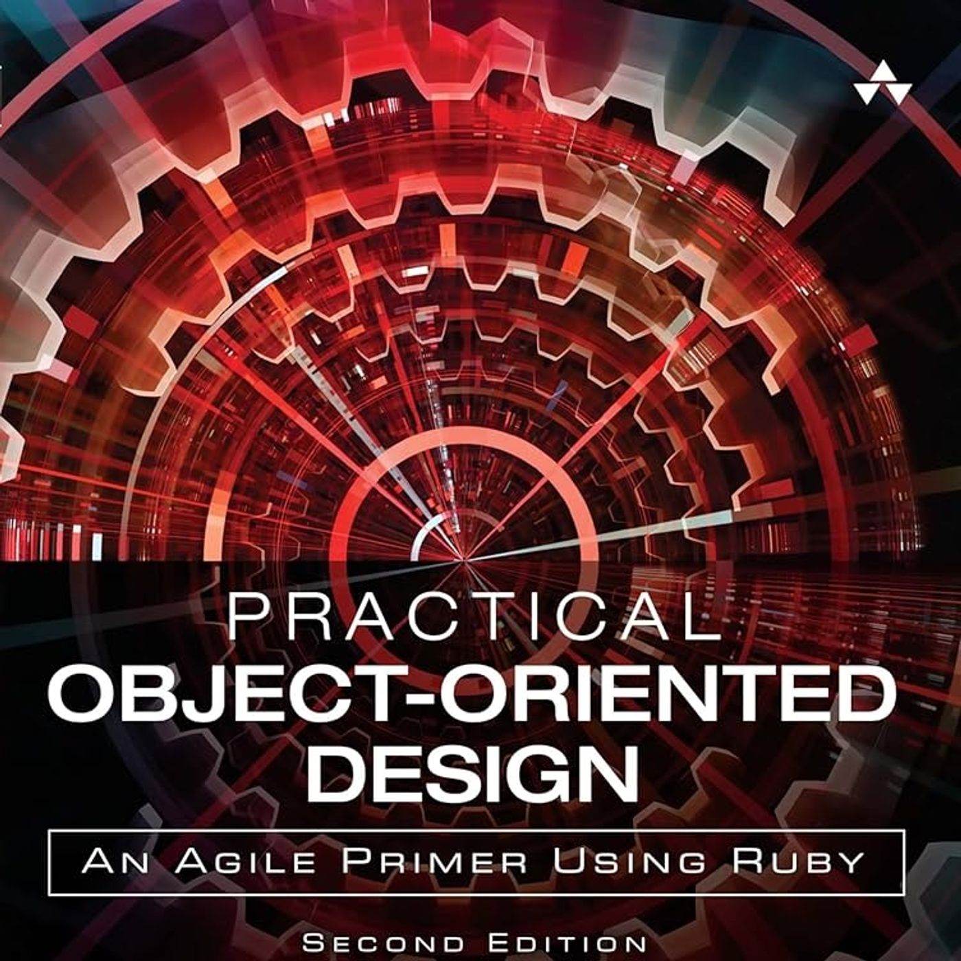 Practical Object-Oriented Design: An Agile Primer Using Ruby