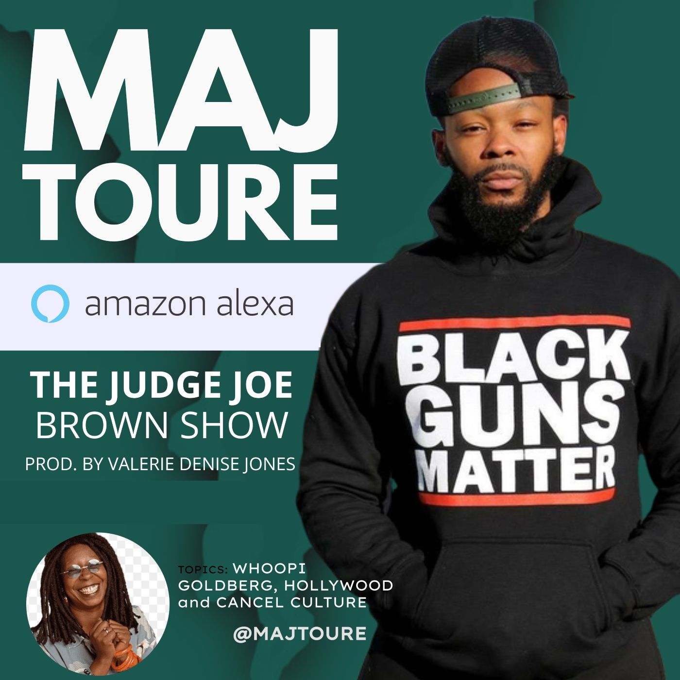 JUDGE JOE BROWN and MAJ TOURE ... UPDATES +WHOOPI GOLDBERG TEASER episode artwork