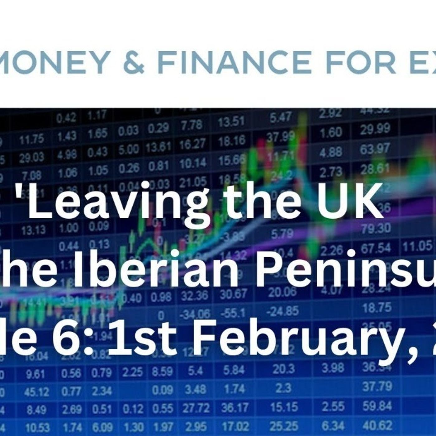 The Money & Finance for Expats Podcast