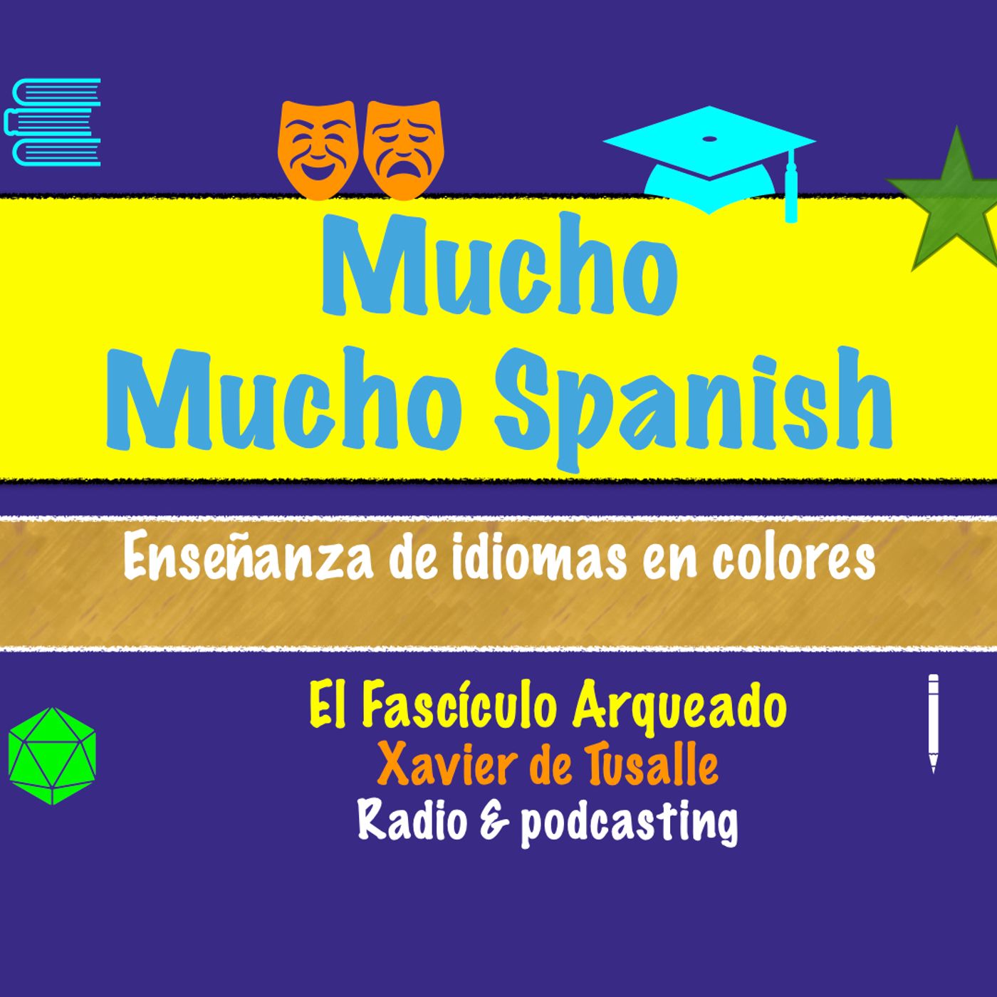 El Fascículo Arqueado - Radio & podcasting - Xavier de Tusalle