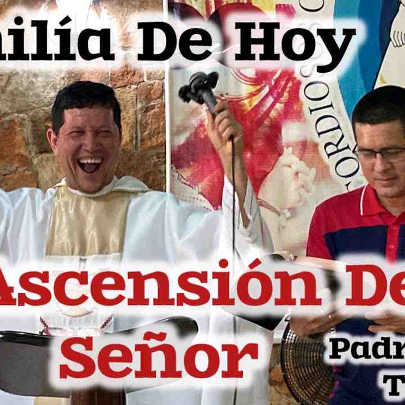 GRAN Homilía De Hoy Domingo 01-06-25 La Ascensión Del Señor Al Cielo🙏🏻 _75-2025(MP3_160K) episode artwork