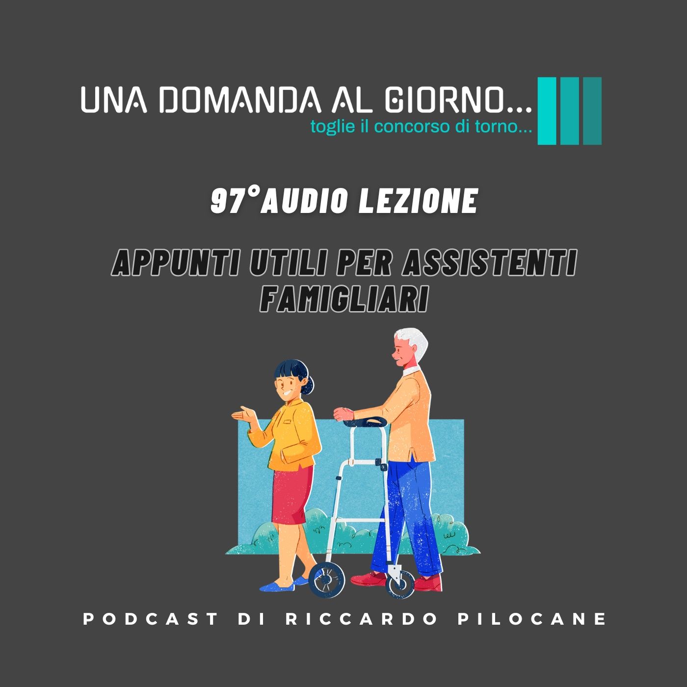 97° Audio lezione Appunti utili per assistenti famigliari