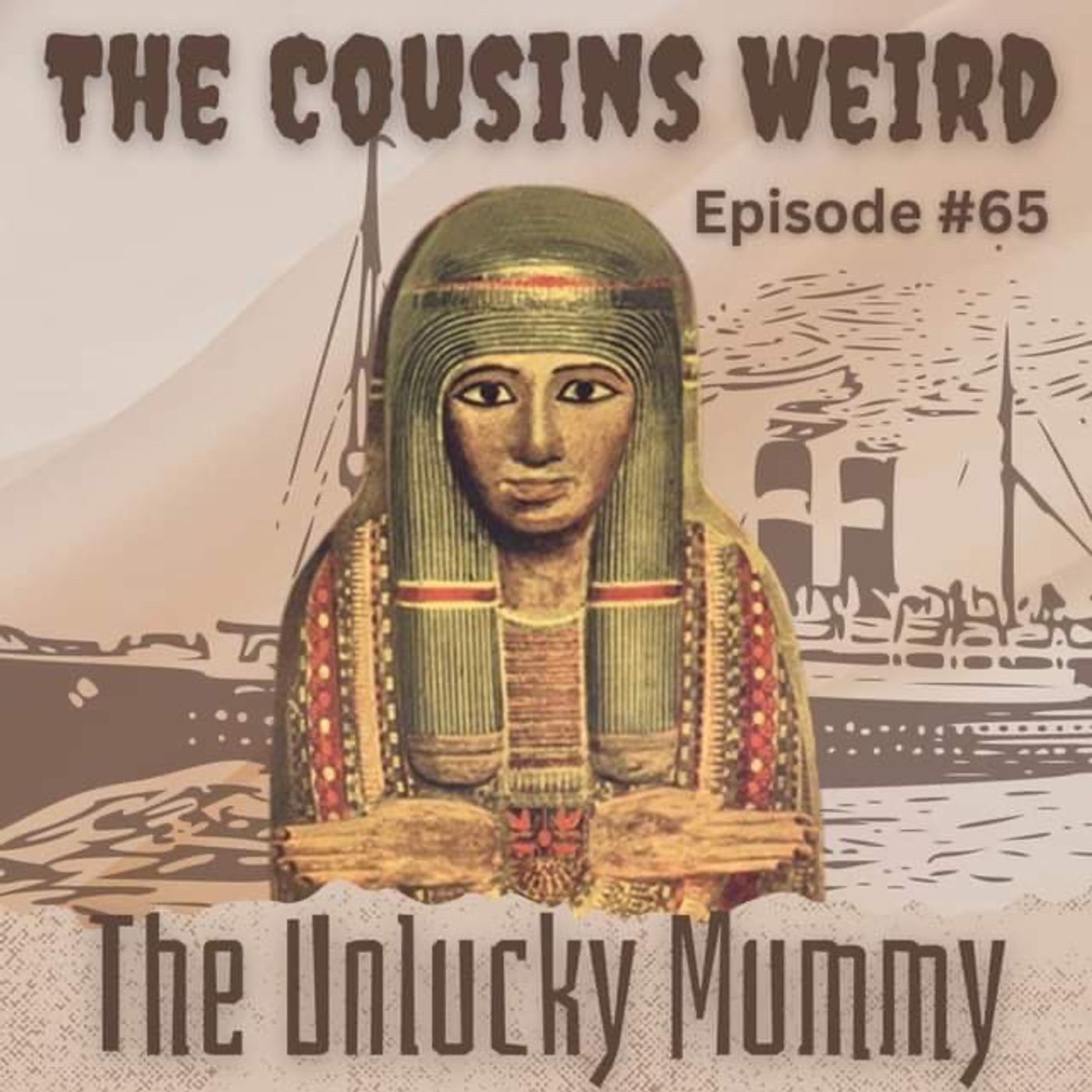 Episode #65 The Unlucky Mummy episode artwork