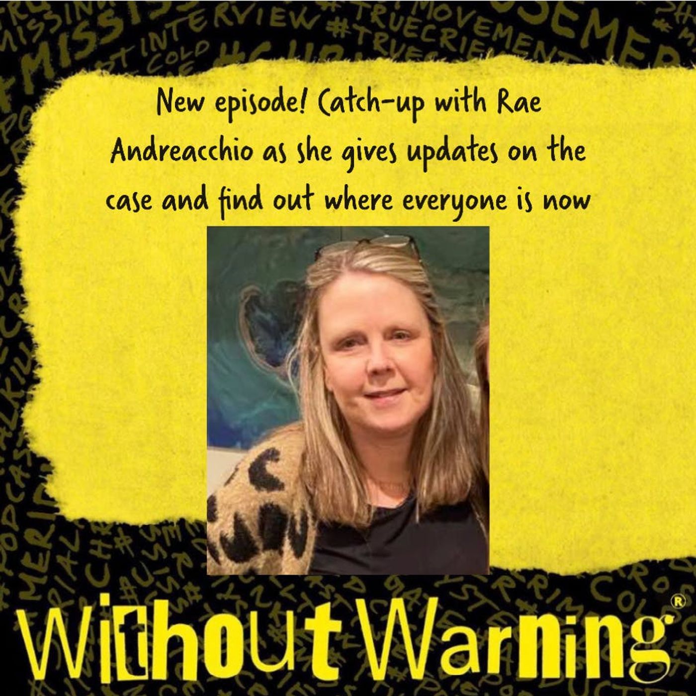 Without Warning Podcast®