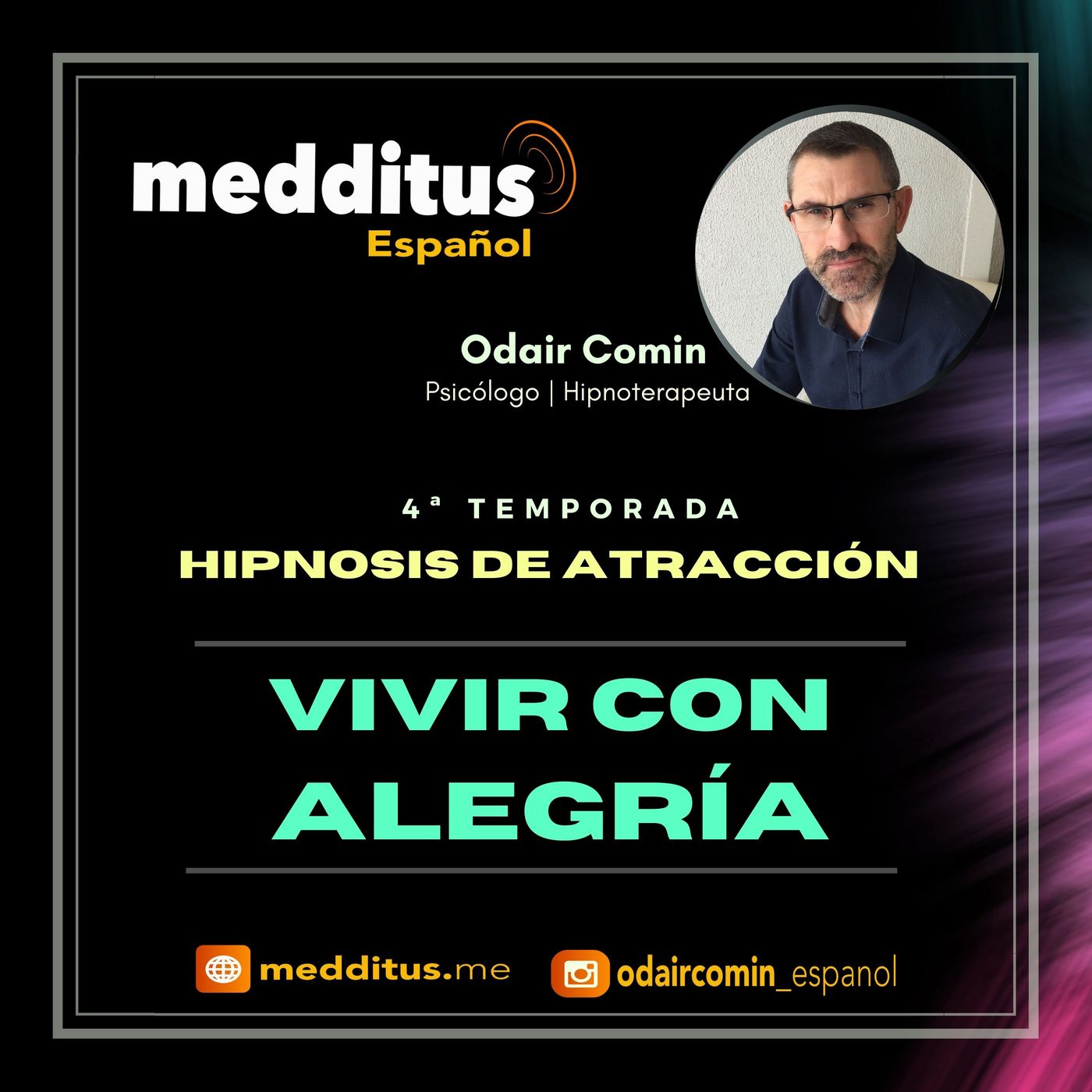 #124 Hipnosis para Atraer Vivir com Alegría | Hipnosis de Atracción | Odair Comin