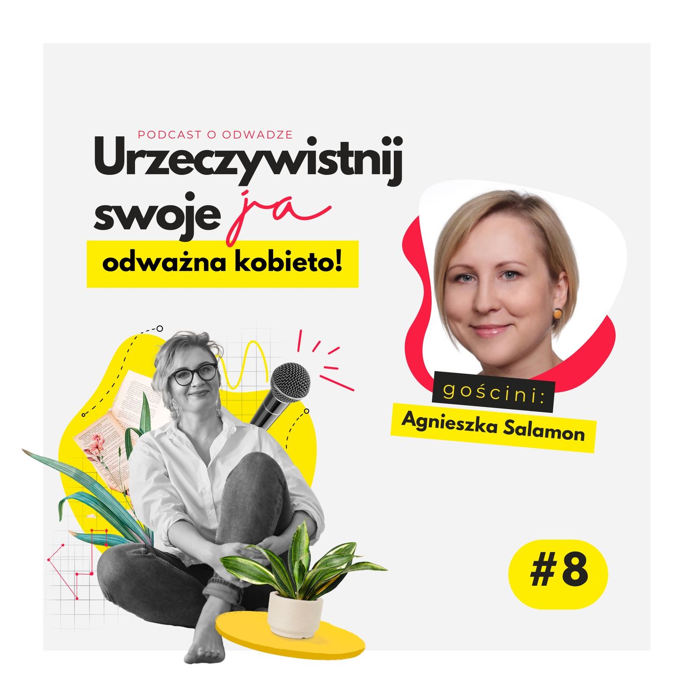 Urzeczywistnij swoje JA! Podcast Marty Iwanowskiej - Polkowskiej