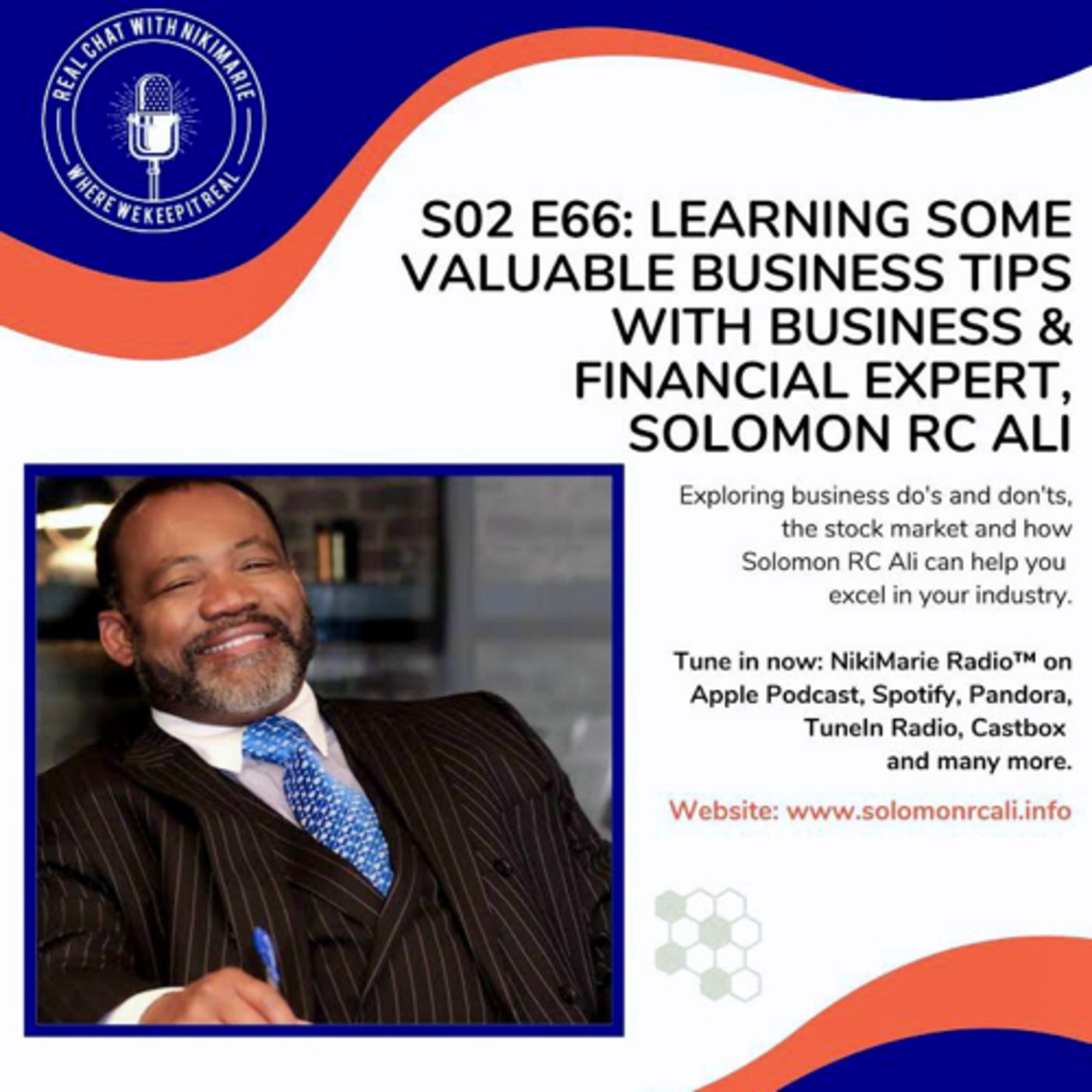 S02 E66: Learning Some Valuable Business Tips with Business & Financial Expert, Solomon RC Ali
