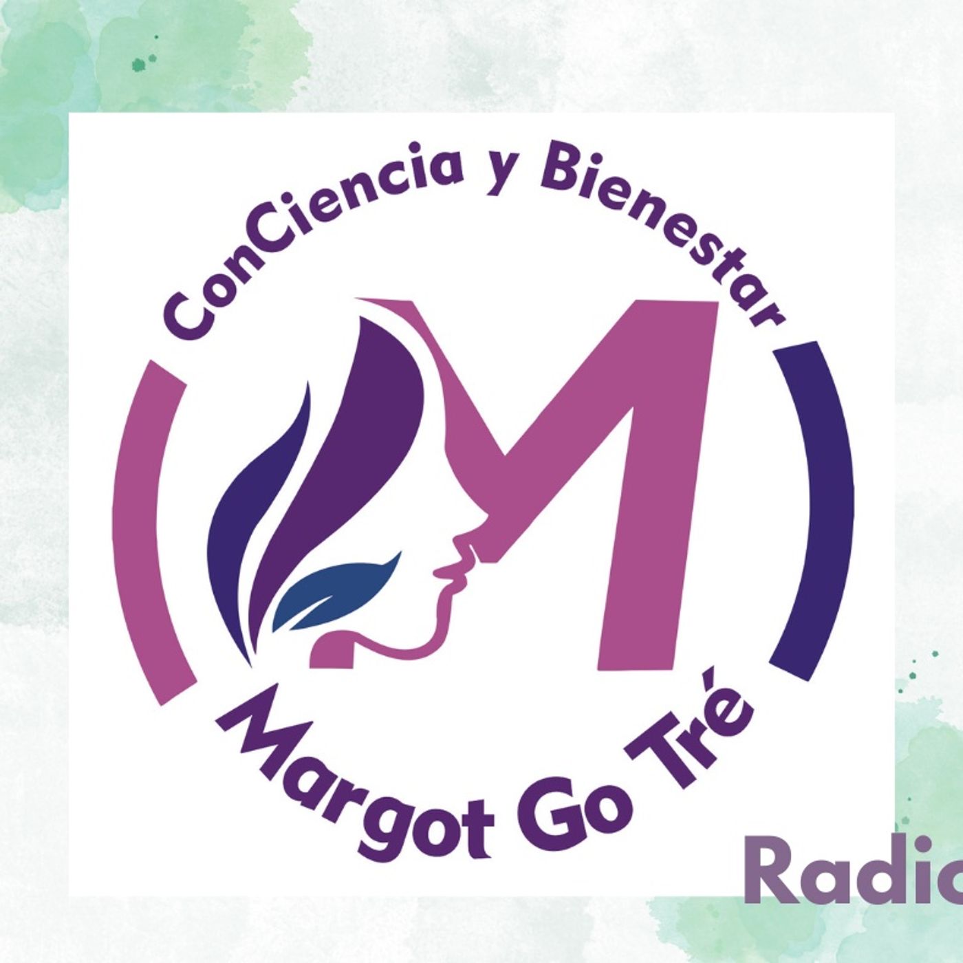 MARGOT GO TRÉE CONCIENCIA Y BIENESTAR RADIO || CIRCO , MAROMA Y TEATRO
