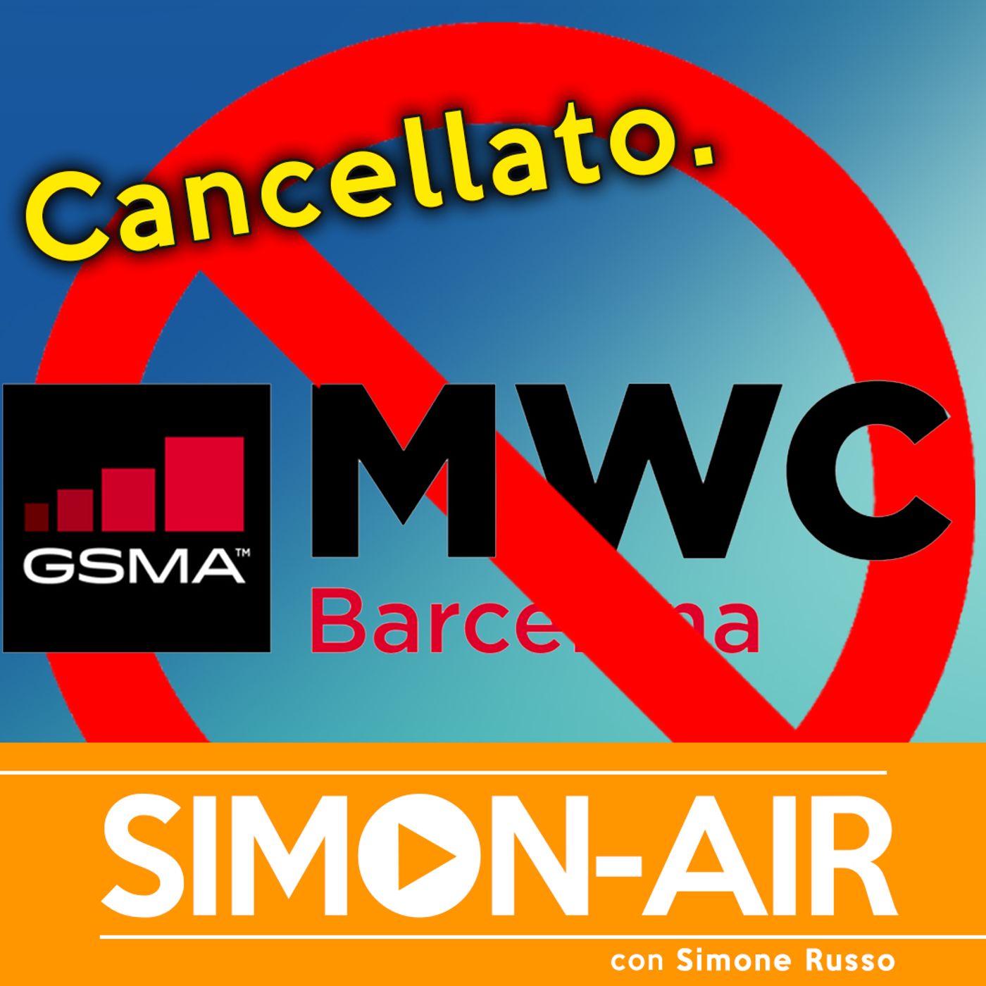 il Mobile World Congress è Stato CANCELLATO - Ecco Perchè