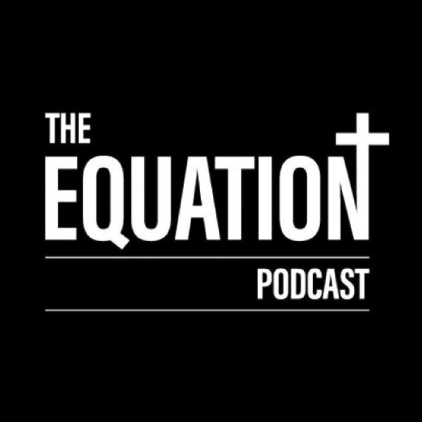 The Equation Podcast