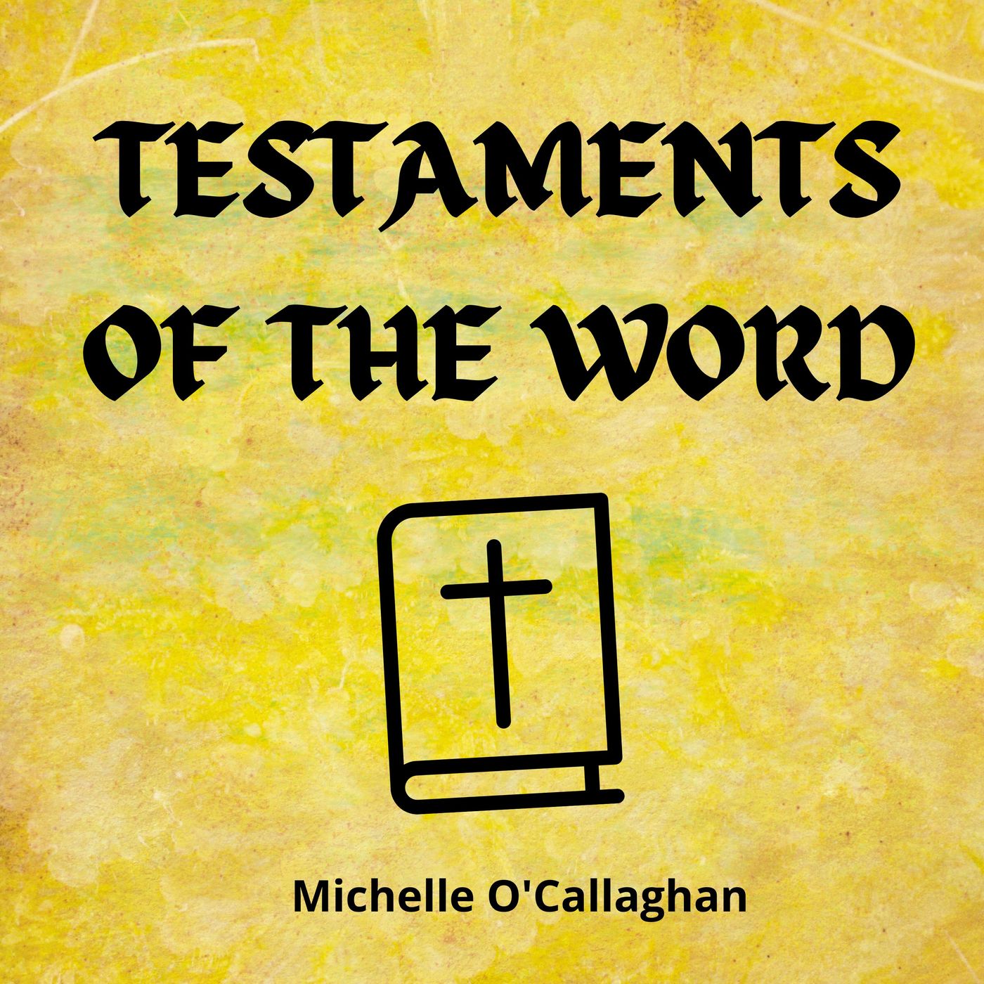 Testaments of The Word