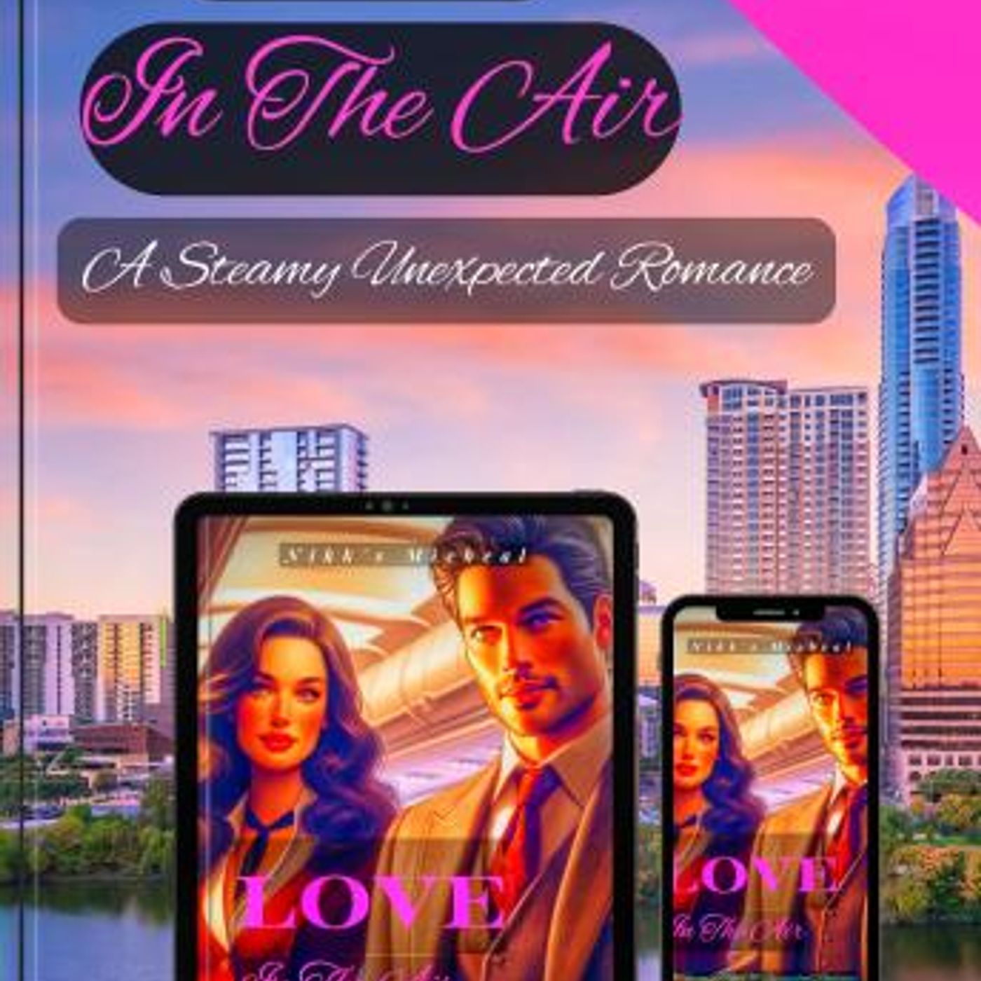Love In The Air: A Steamy Unexpected Romance by Nikk's Micheal episode artwork