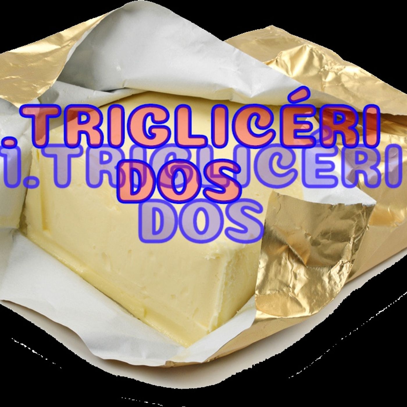 1. ¿Qué son los Triglicéridos? ¿Por qué los tengo elevados? episode artwork