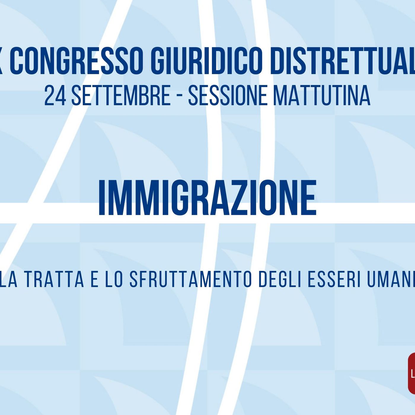 IX CONGRESSO GIURIDICO DISTRETTUALE