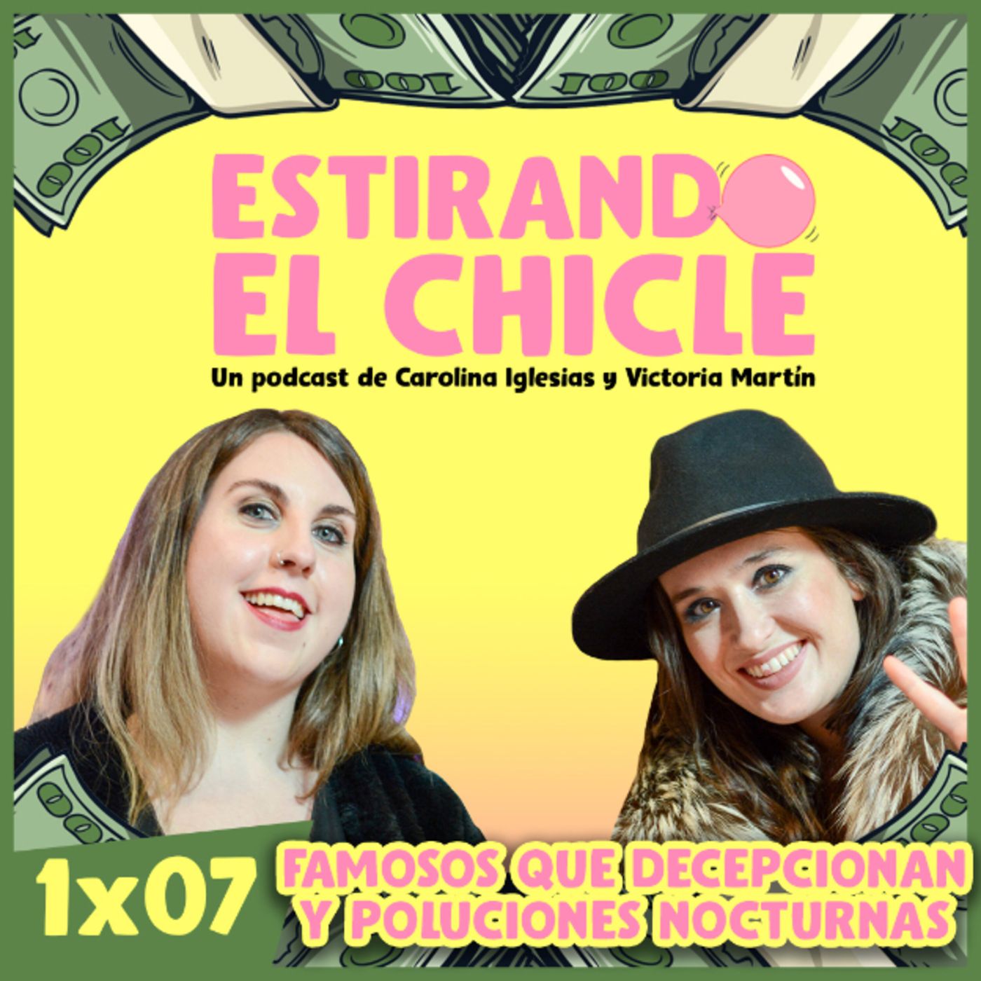 FAMOSOS QUE DECEPCIONAN Y POLUCIONES NOCTURNAS | Estirando el chicle 1x07