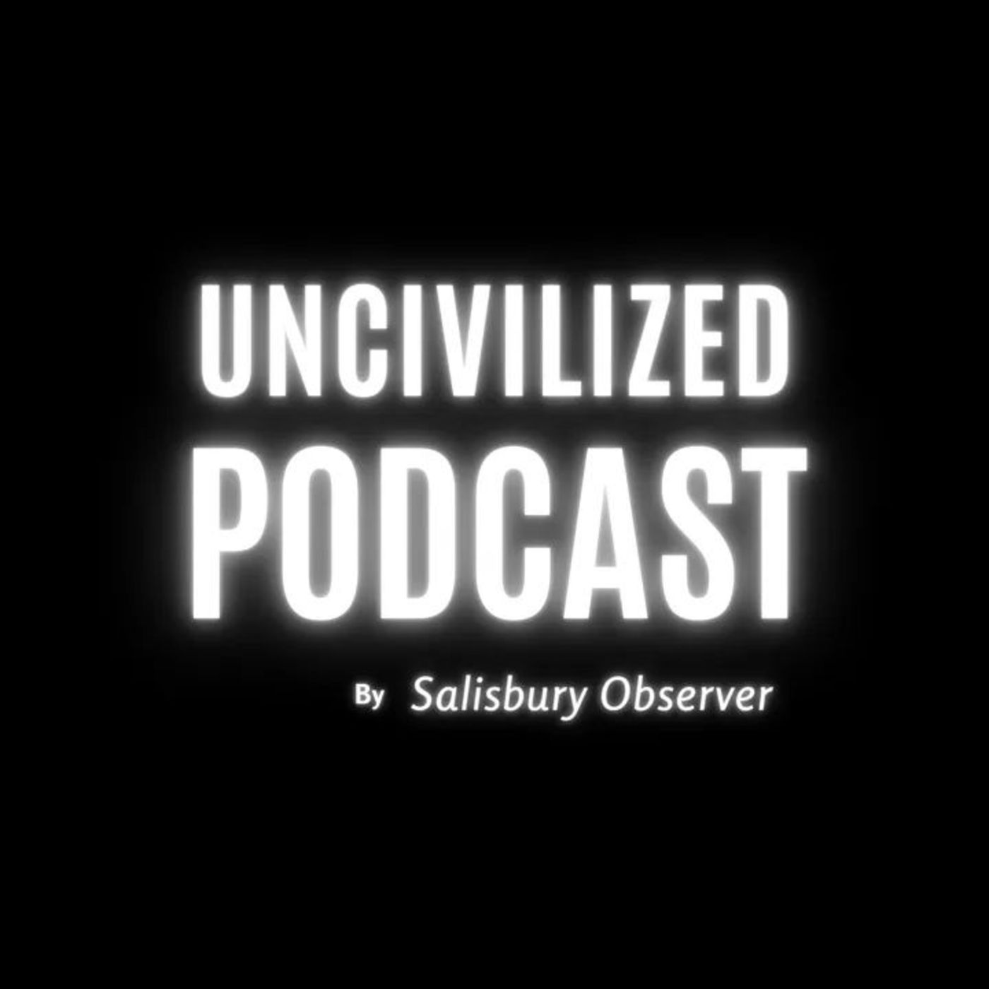 Uncivilized