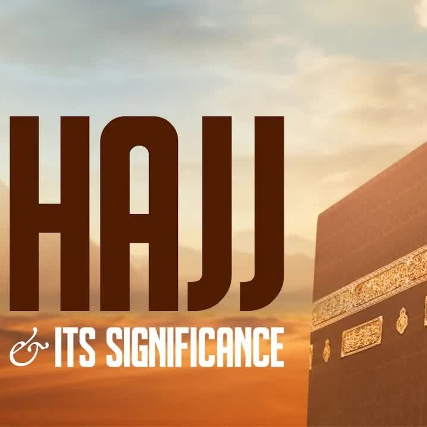 Hajj & Its Significance