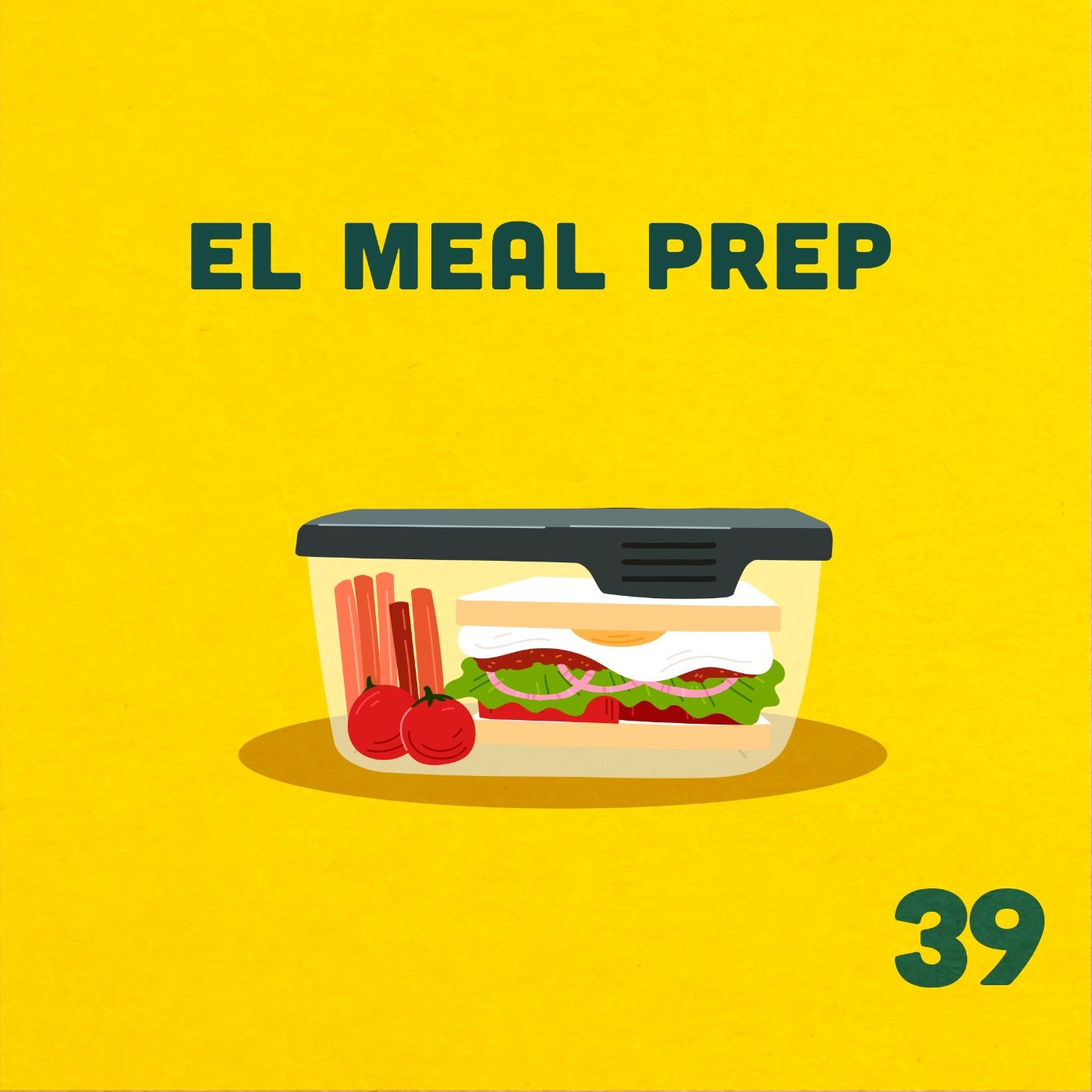 39. ¿Se puede hacer meal prep sin comer lo mismo todos los días? ft. Arantxa episode artwork