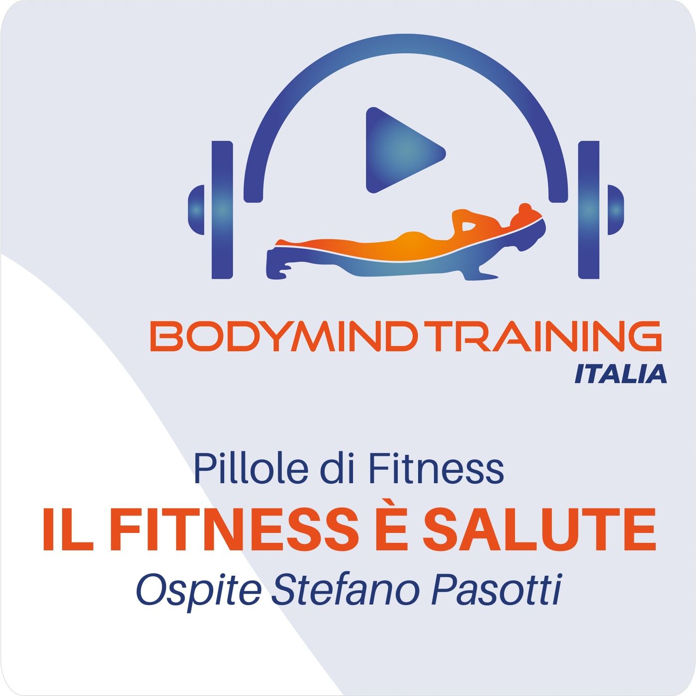 ll Fitness è Salute | Pillole di Fitness | Ospite: Stefano Pasotti