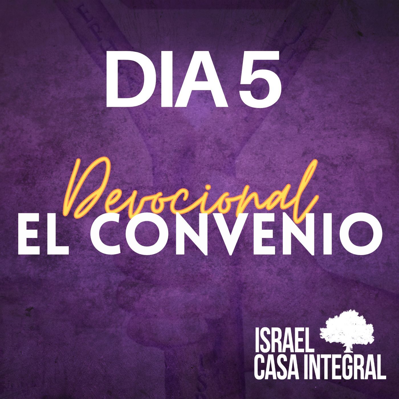 Día 5 | Devocional Del Convenio episode artwork