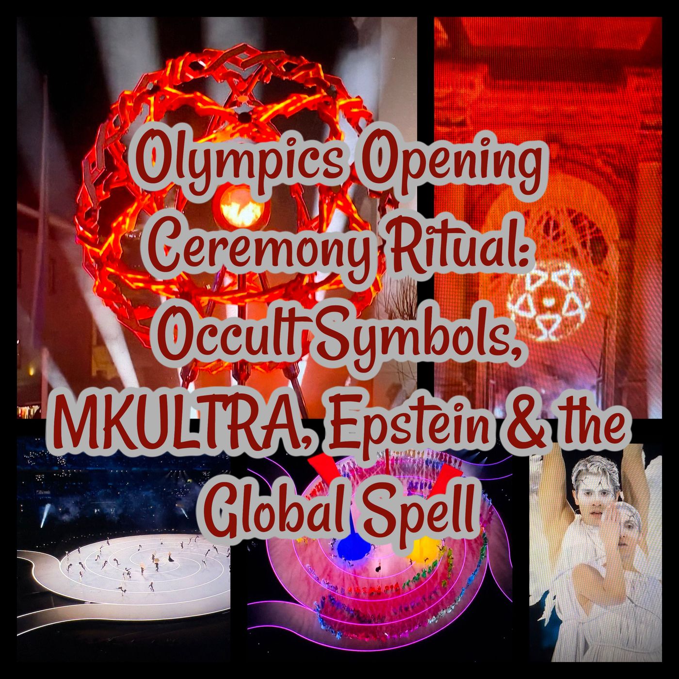 Olympics Opening Ceremony Ritual: Occult Symbols, MKULTRA, Epstein & the Global Spell