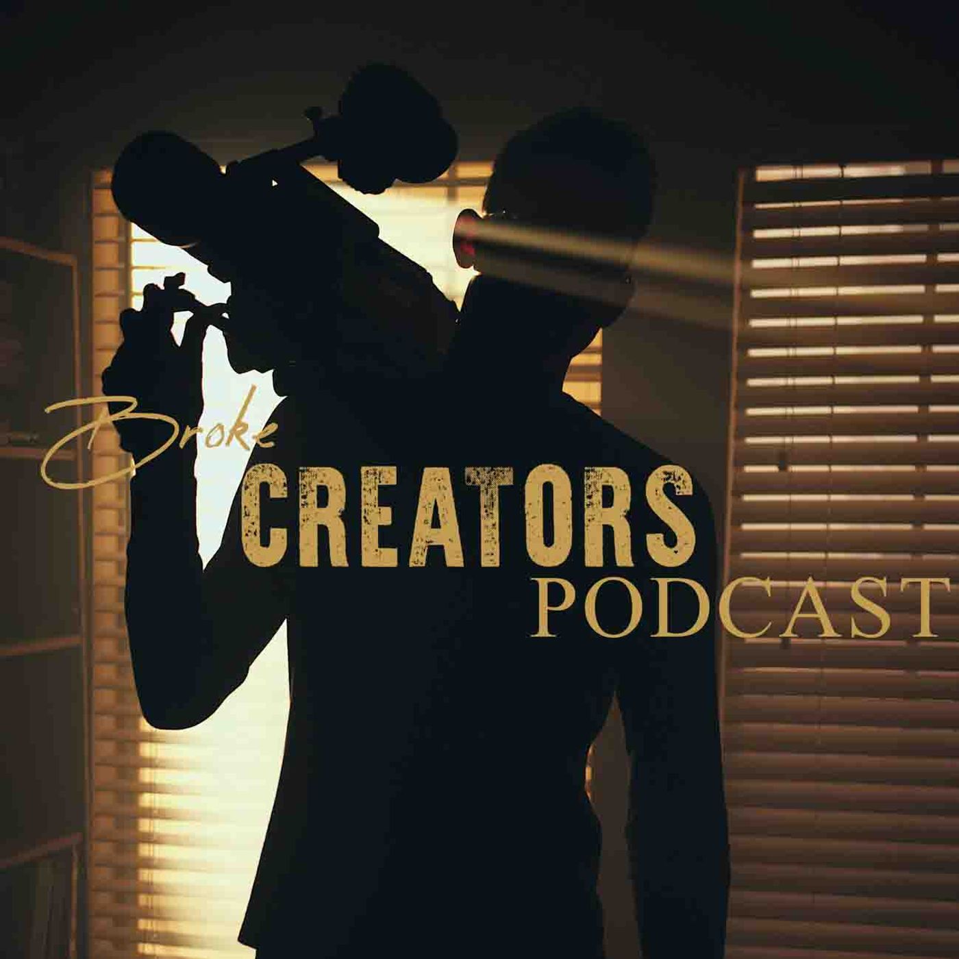 Broke Creators Podcast