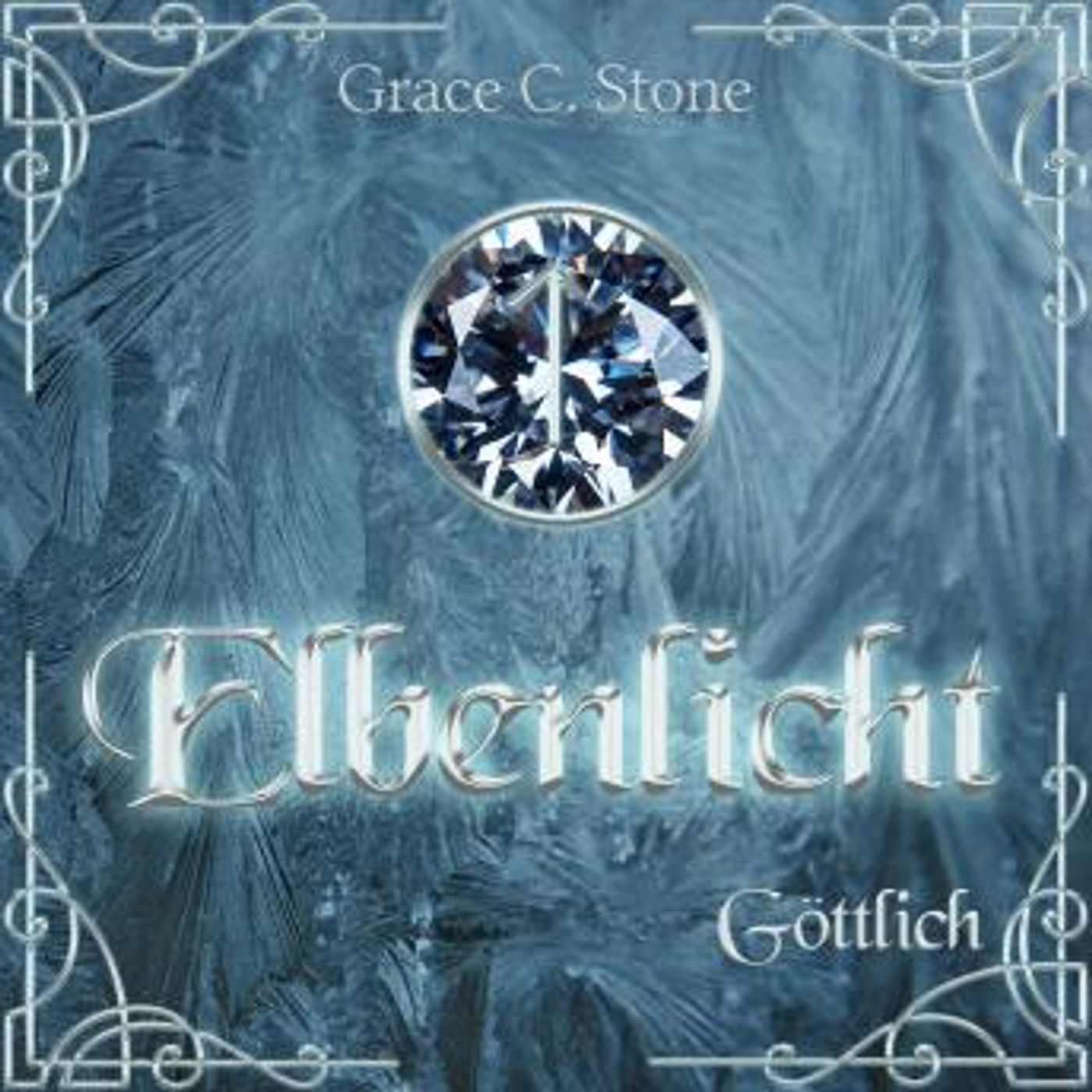 [German] - Göttlich - Elbenlicht Saga, Band 2 (ungekürzt) by Grace C. Stone episode artwork