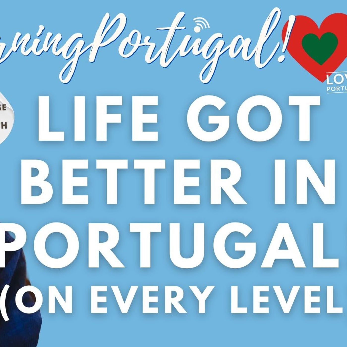 Life got BETTER on every level in PORTUGAL! The Old Guy in Europe tells all... #portugal #oldguy