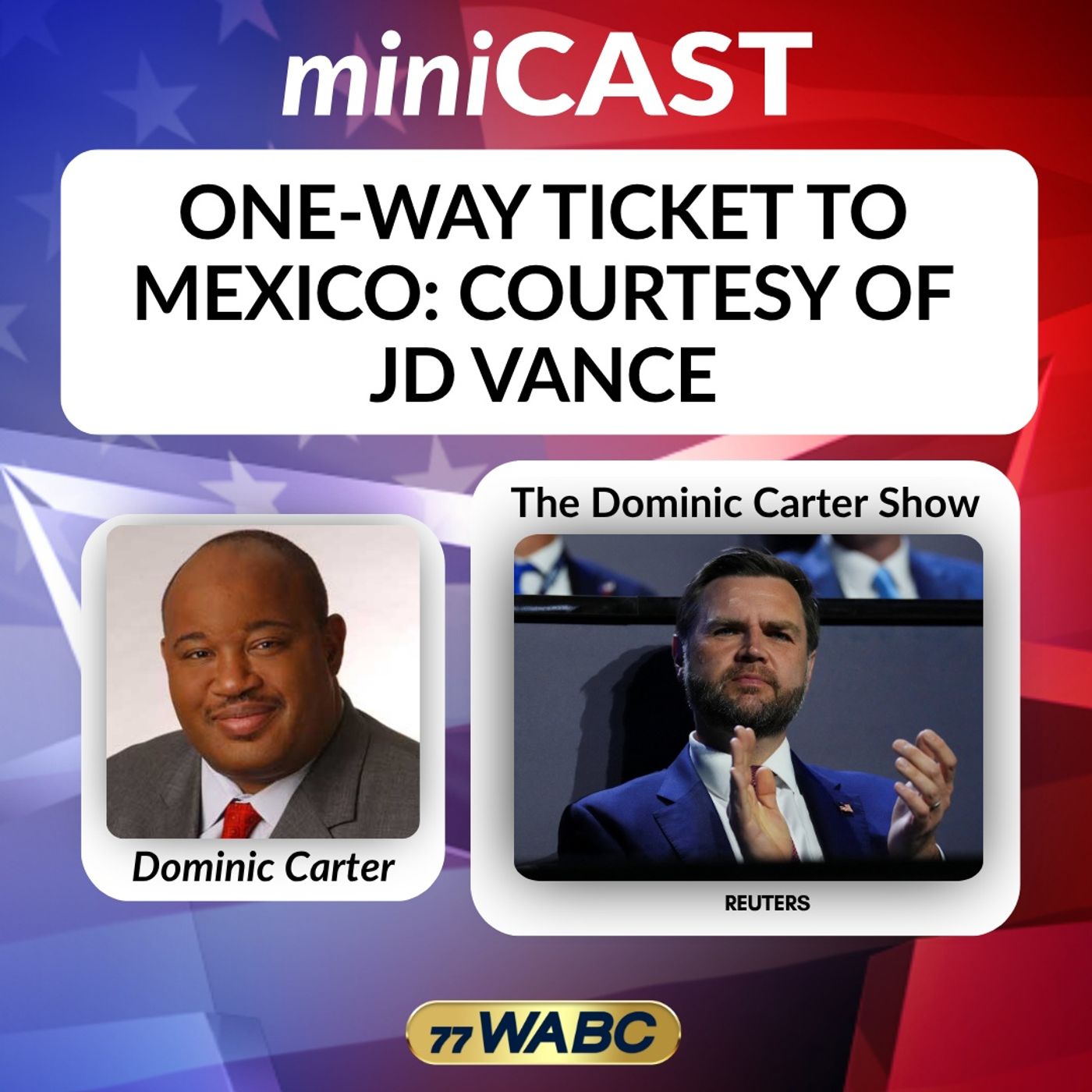 Dominic Carter: One-Way Ticket to Mexico: Courtesy of JD Vance episode artwork