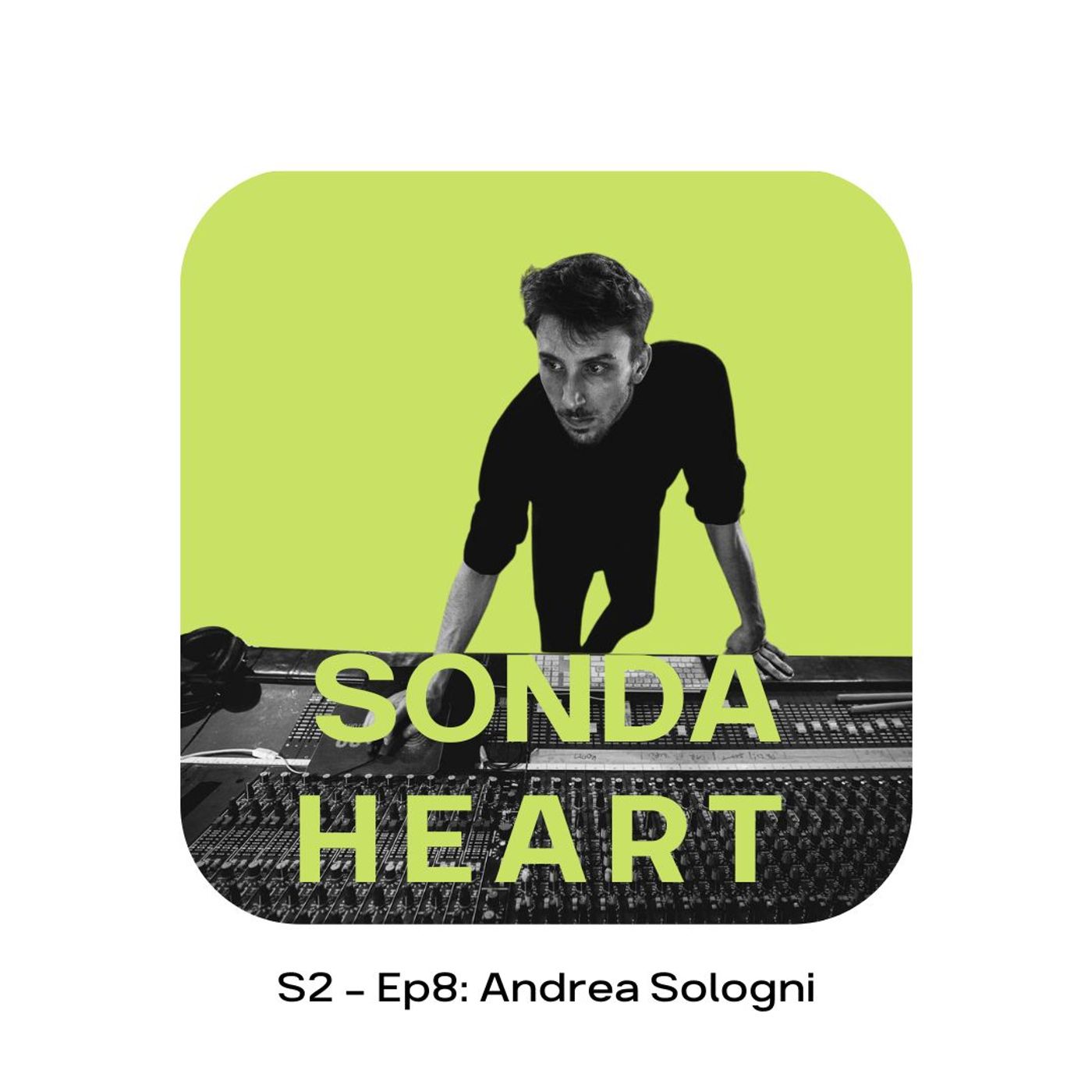 S2 - Ep8: Andrea Sologni S2 - Ep8: Andrea Sologni