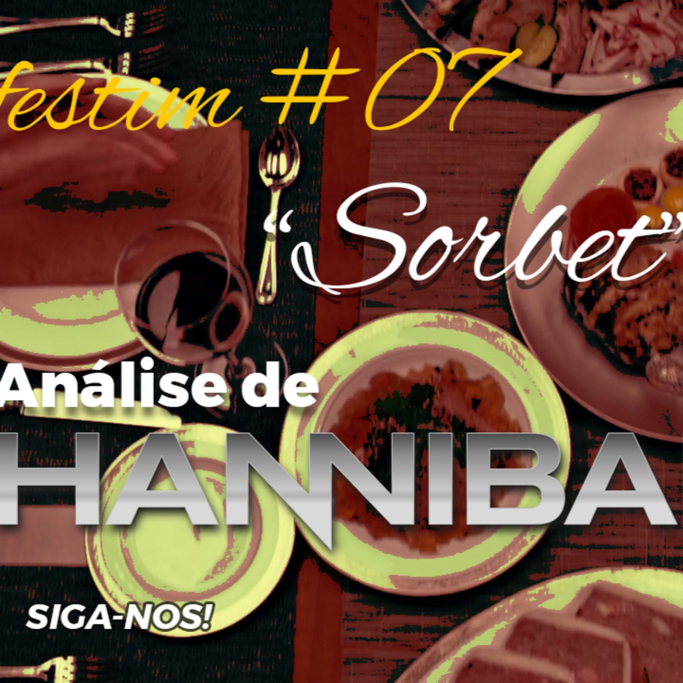 Gosta da série Hannibal? Vem escutar o nosso podcast! Esse é o episódio 7 "Sorbet" episode artwork