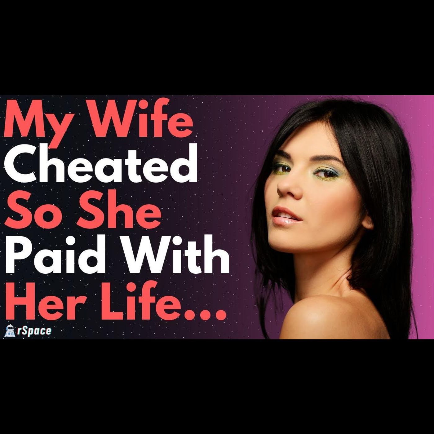My Wife Cheated So Karma Made Her Pay With Her Life | Surviving Infidelity Reddit Cheating Stories episode artwork