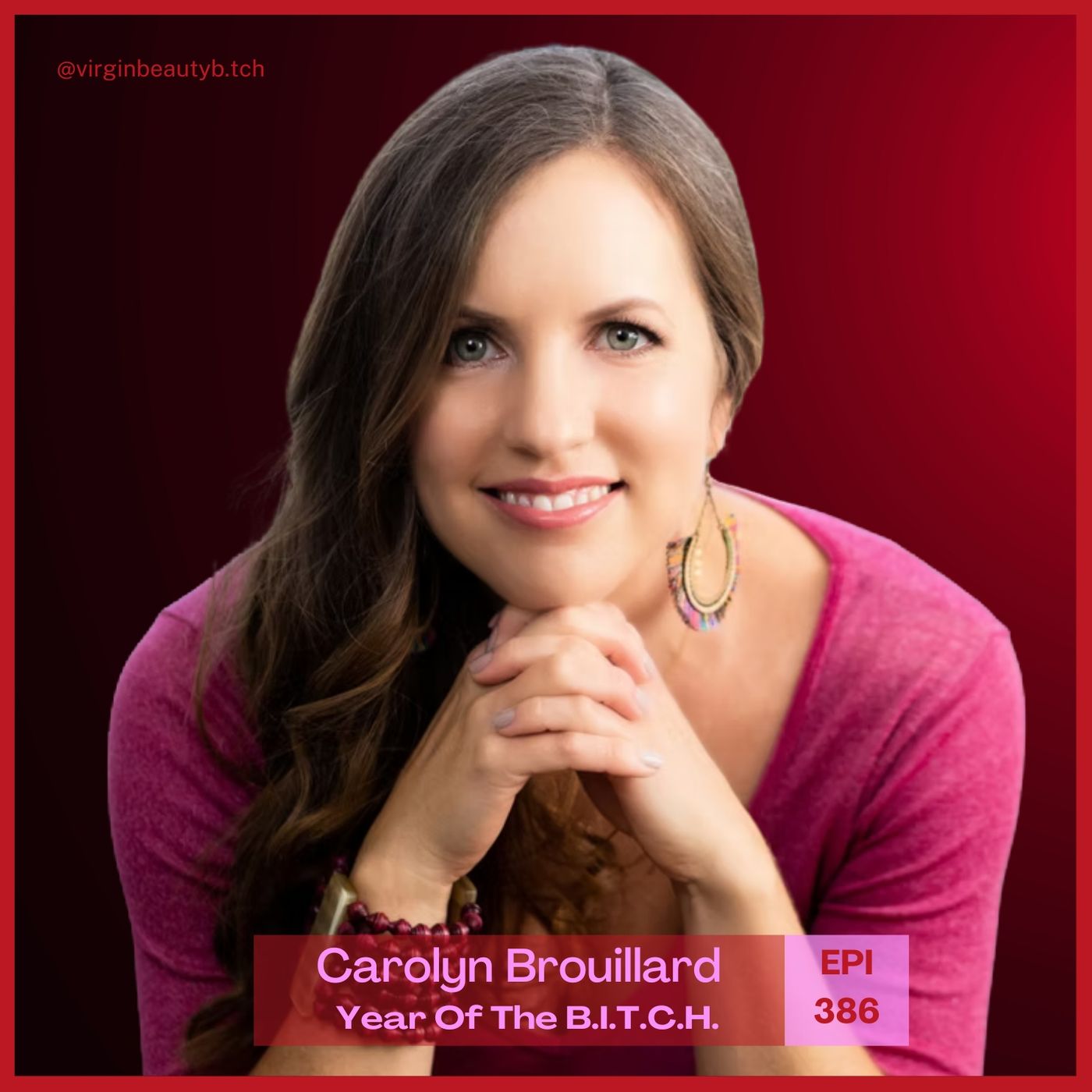 VBB 386 Carolyn Brouillard: Embracing Your Untamed Truth!