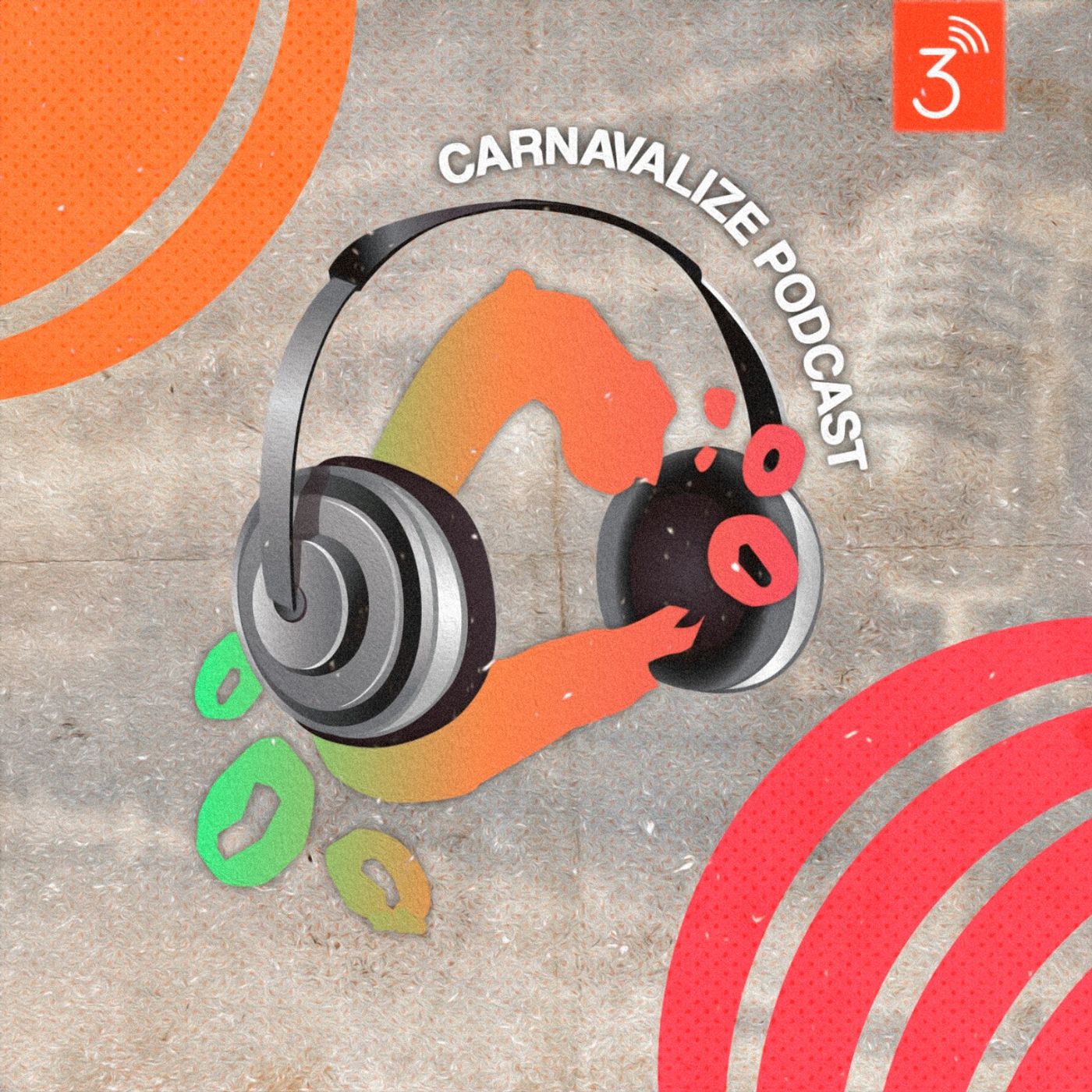 Carnavalize Podcast - Ep. 23  Abertura do Carnaval - com Caio Bellandi