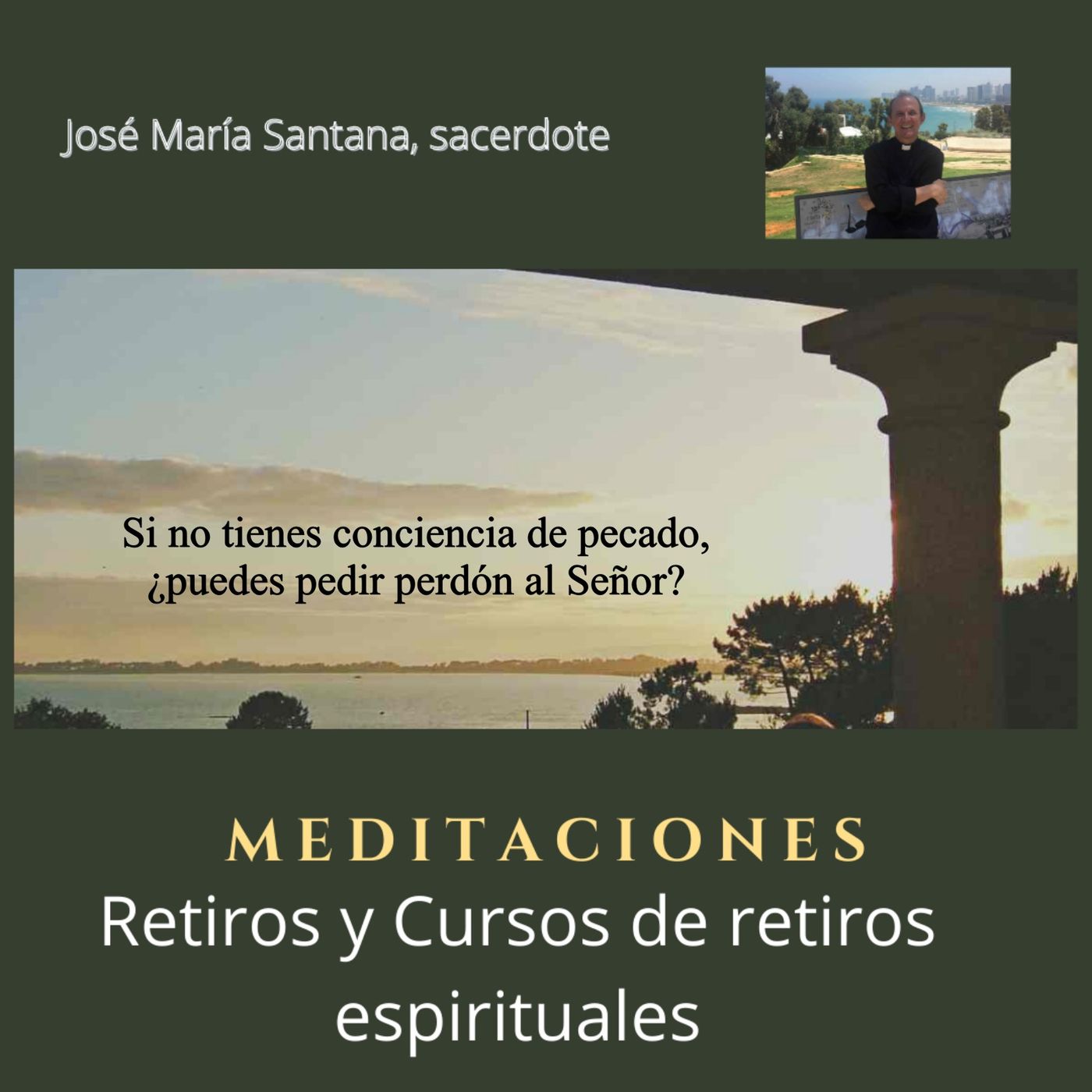 Si no tienes conciencia de pecado, ¿puedes pedir perdón al Señor? episode artwork