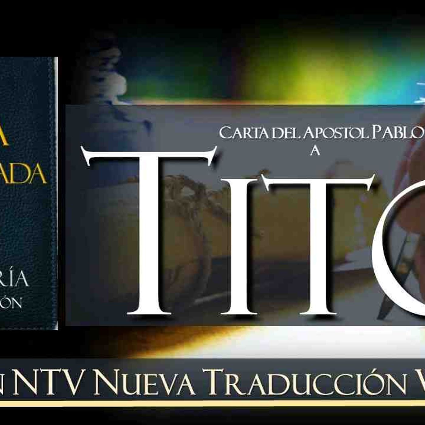 TITO  AUDIO BIBLIA NTV DRAMATIZADA NUEVA TRADUCCION VIVIENTE(MP3_160K) episode artwork
