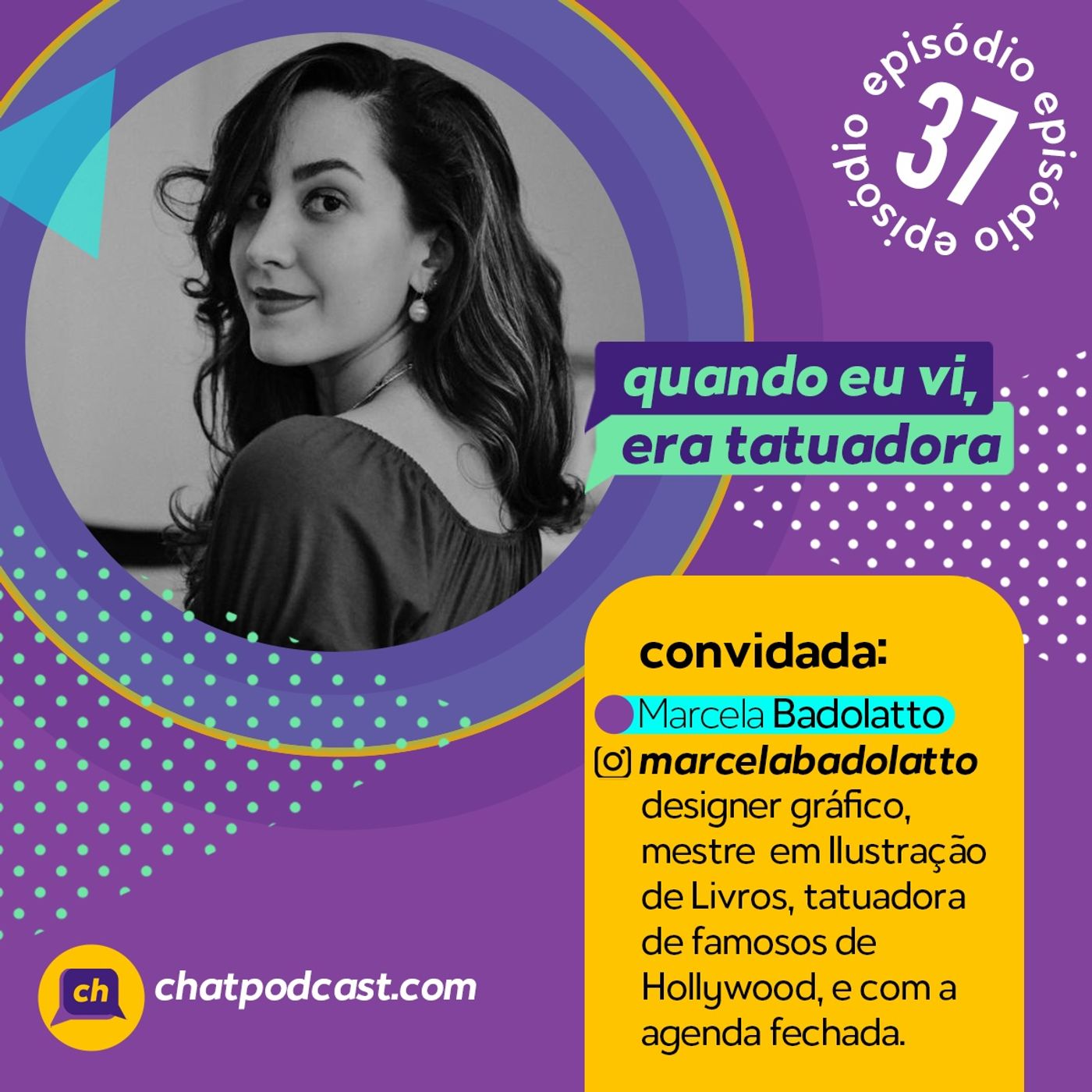 37 - Quando eu vi, era tatuadora - Marcela Badolatto