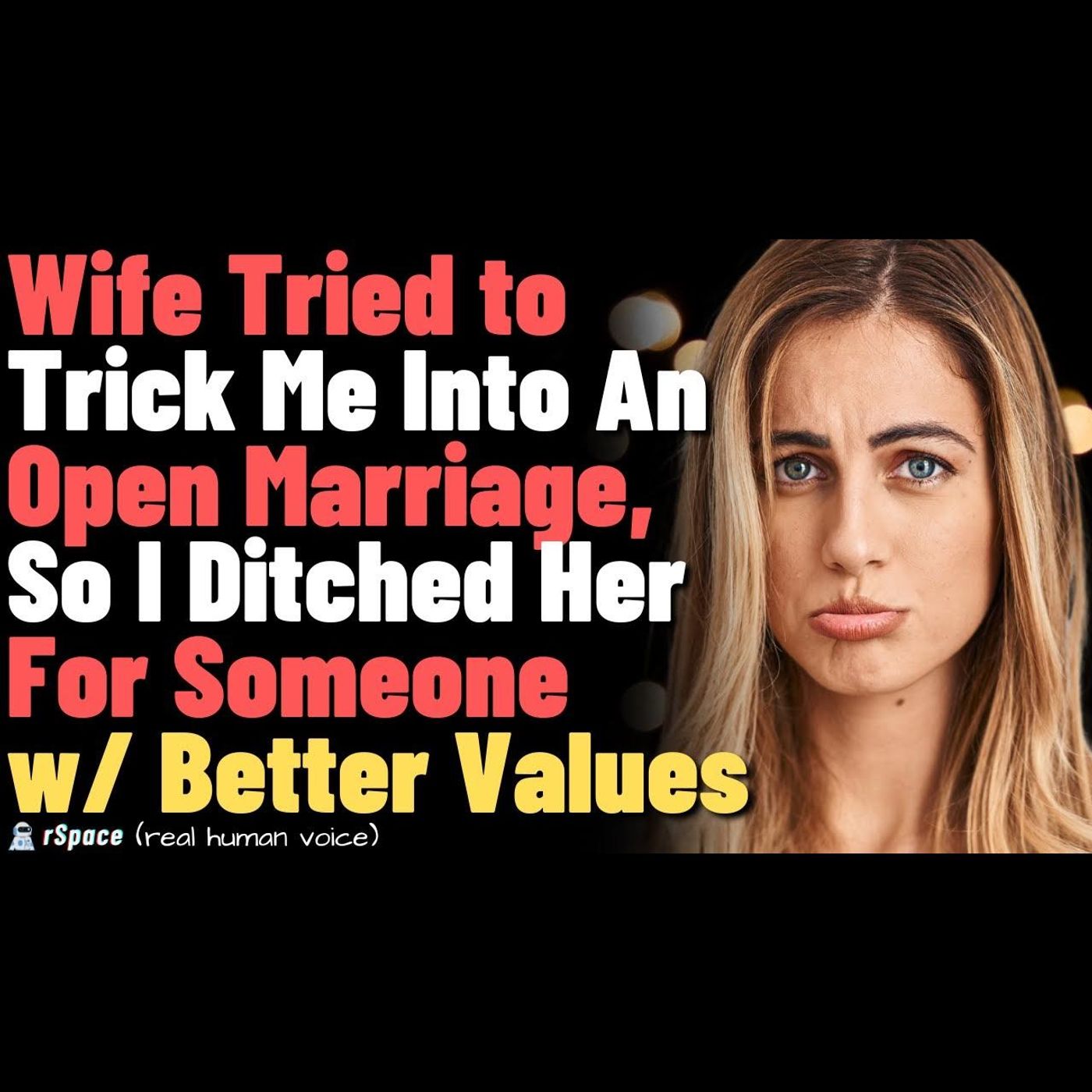 Wife Tricked Me Into An Open Marriage, So I Left Her Someone Much Better (Full Story) episode artwork