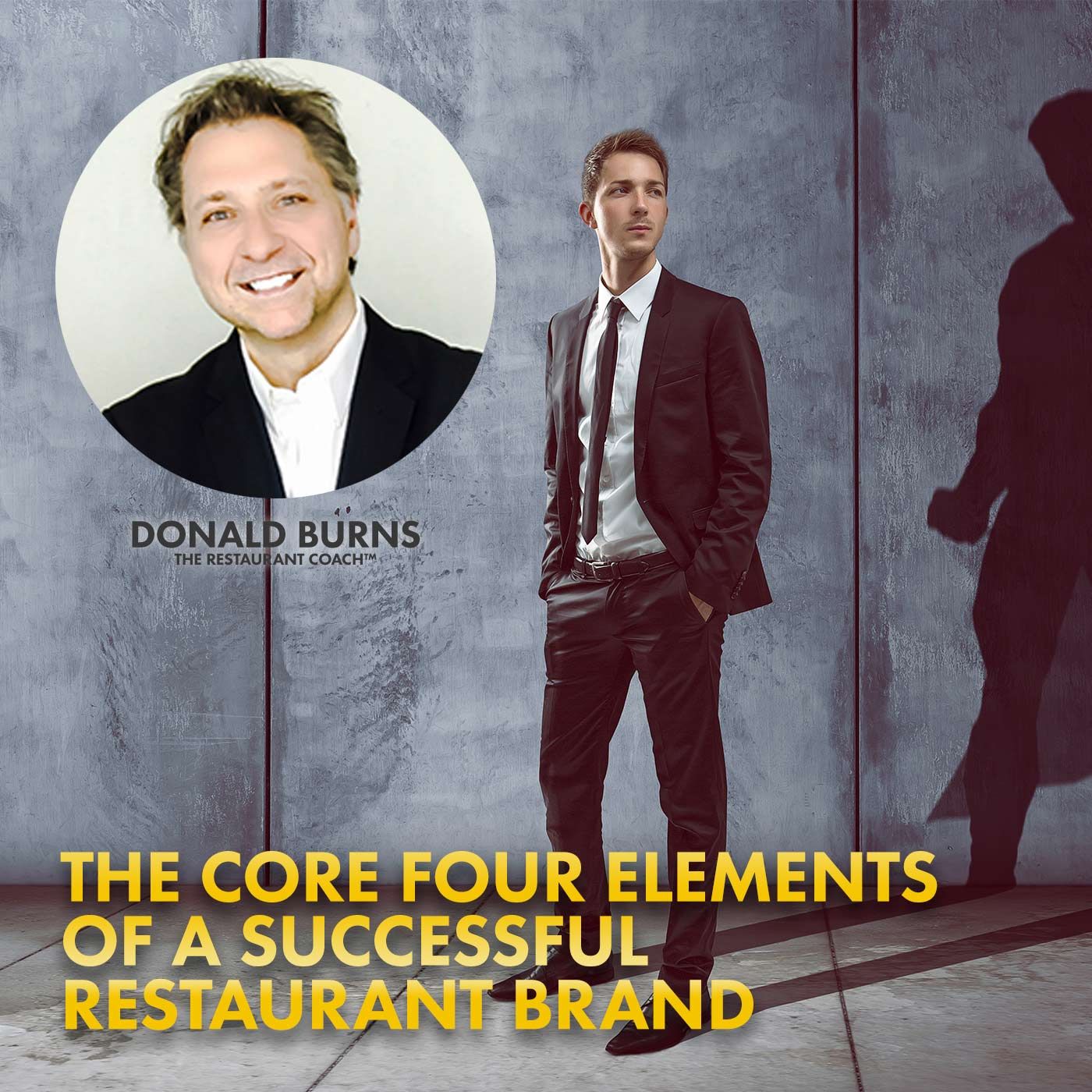 05. The Core Four Elements of a Successful Restaurant Brand